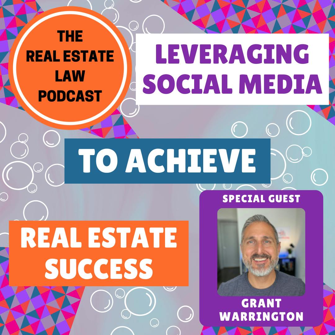 Leveraging Social Media to Achieve Real Estate Success with Real Estate Investor Grant Warrington