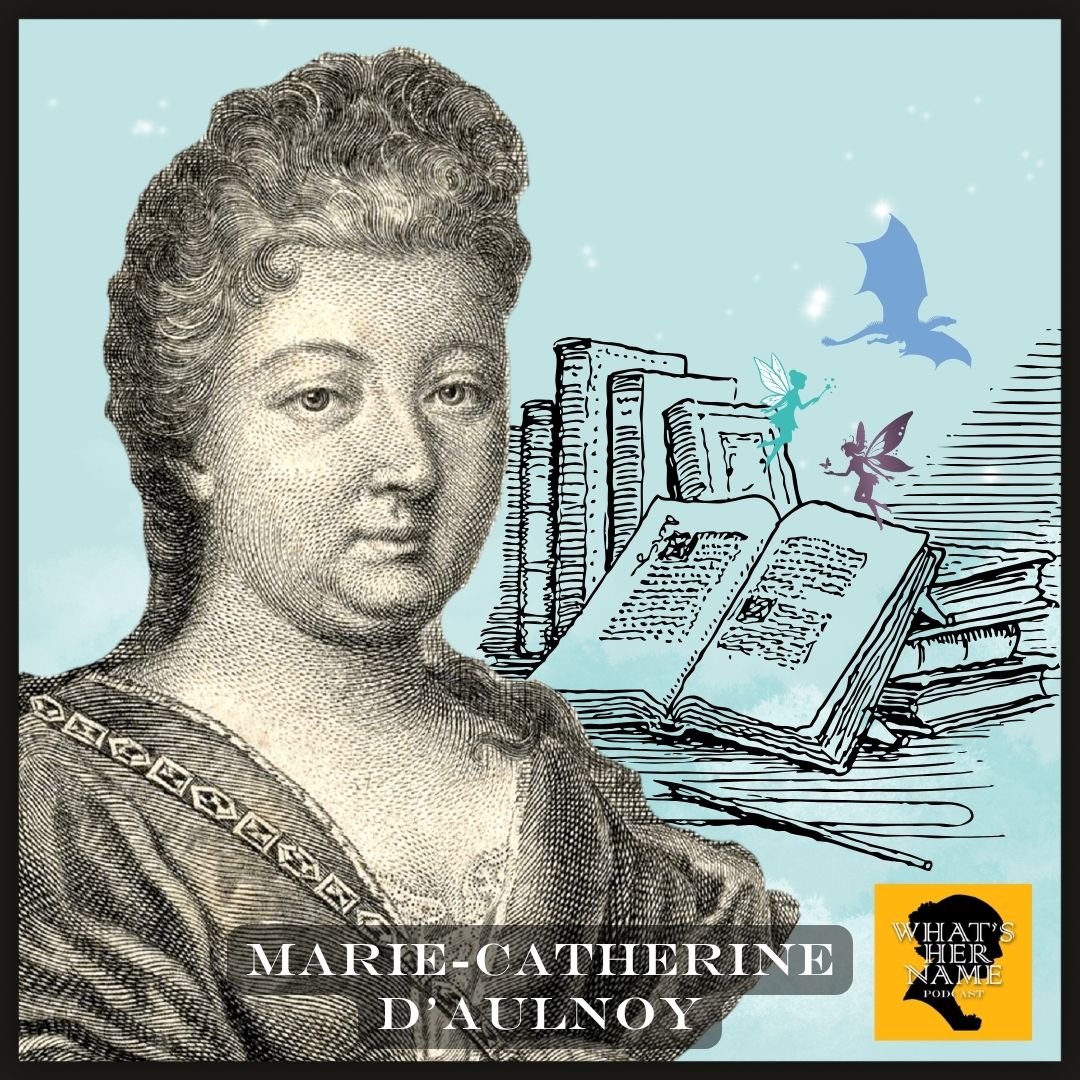 THE FAIRYTELLER Marie-Catherine d'Aulnoy