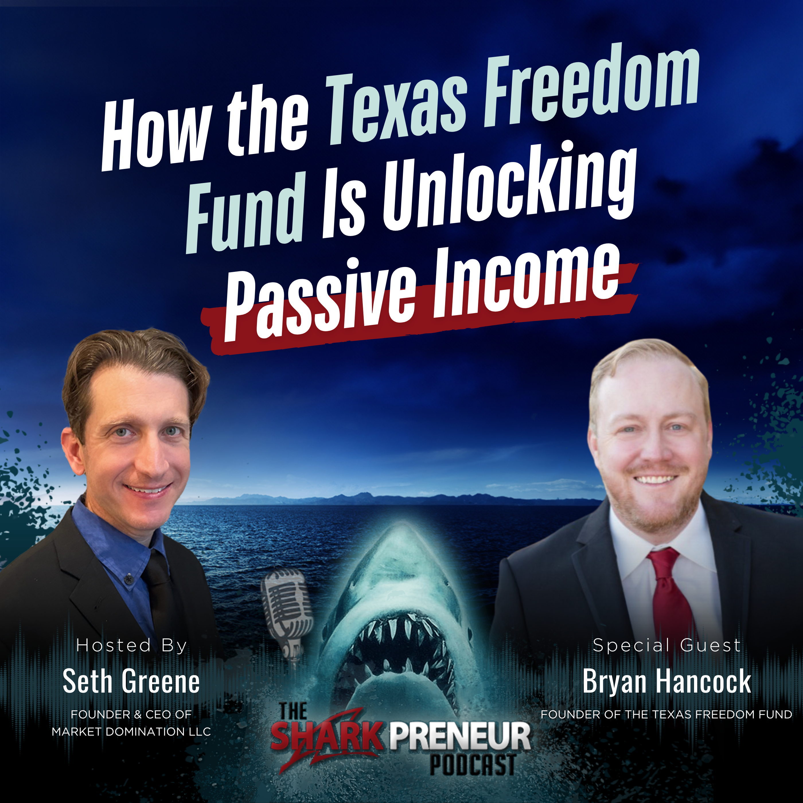 Episode 1143: How the Texas Freedom Fund Is Unlocking Passive Income with Bryan Hancock