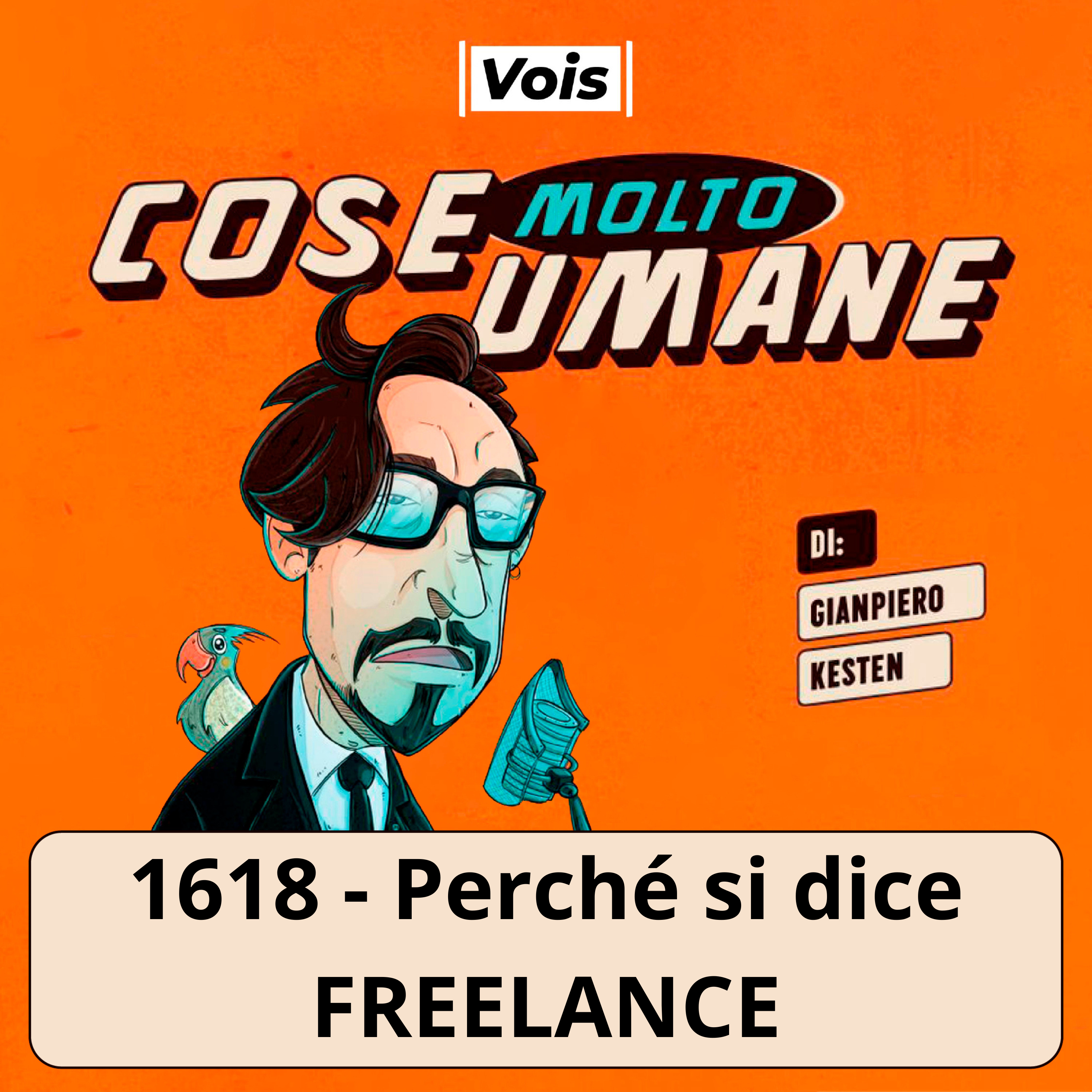 1618 - Perché si dice FREELANCE