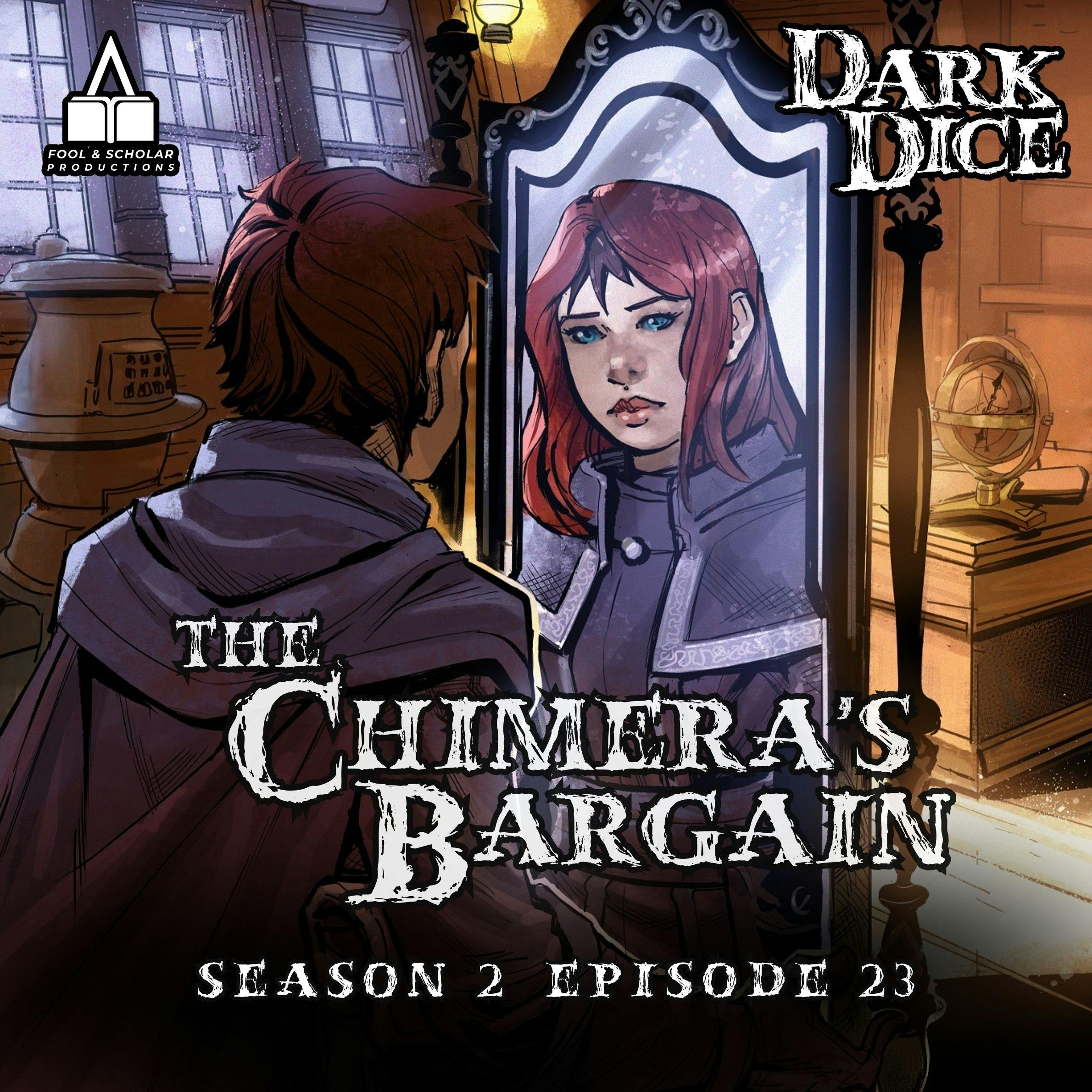 Season 2 | Ep. 23 | The Chimera's Bargain podcast