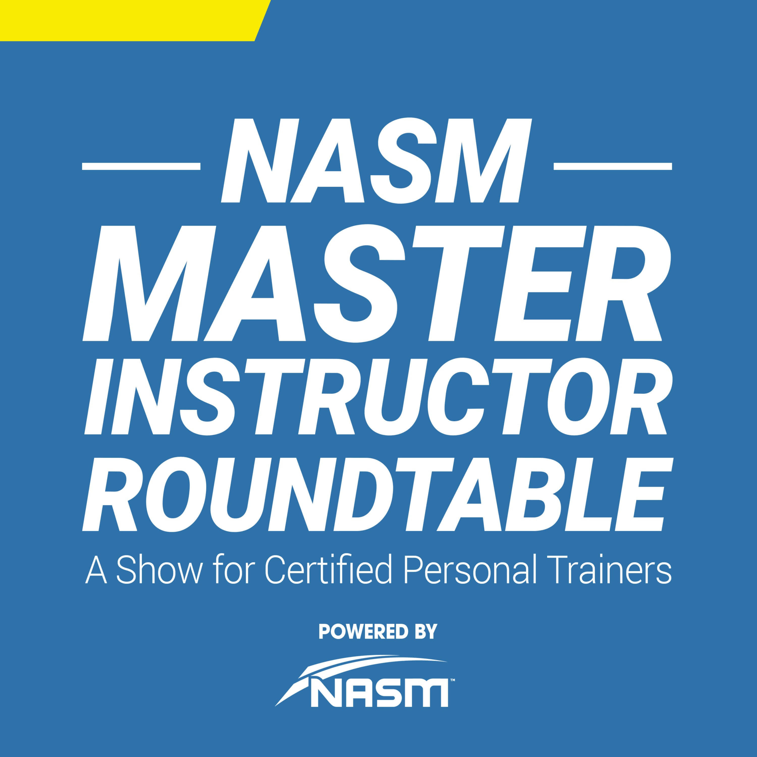 NASM Master Instructor Roundtable: A Show for Personal Trainers