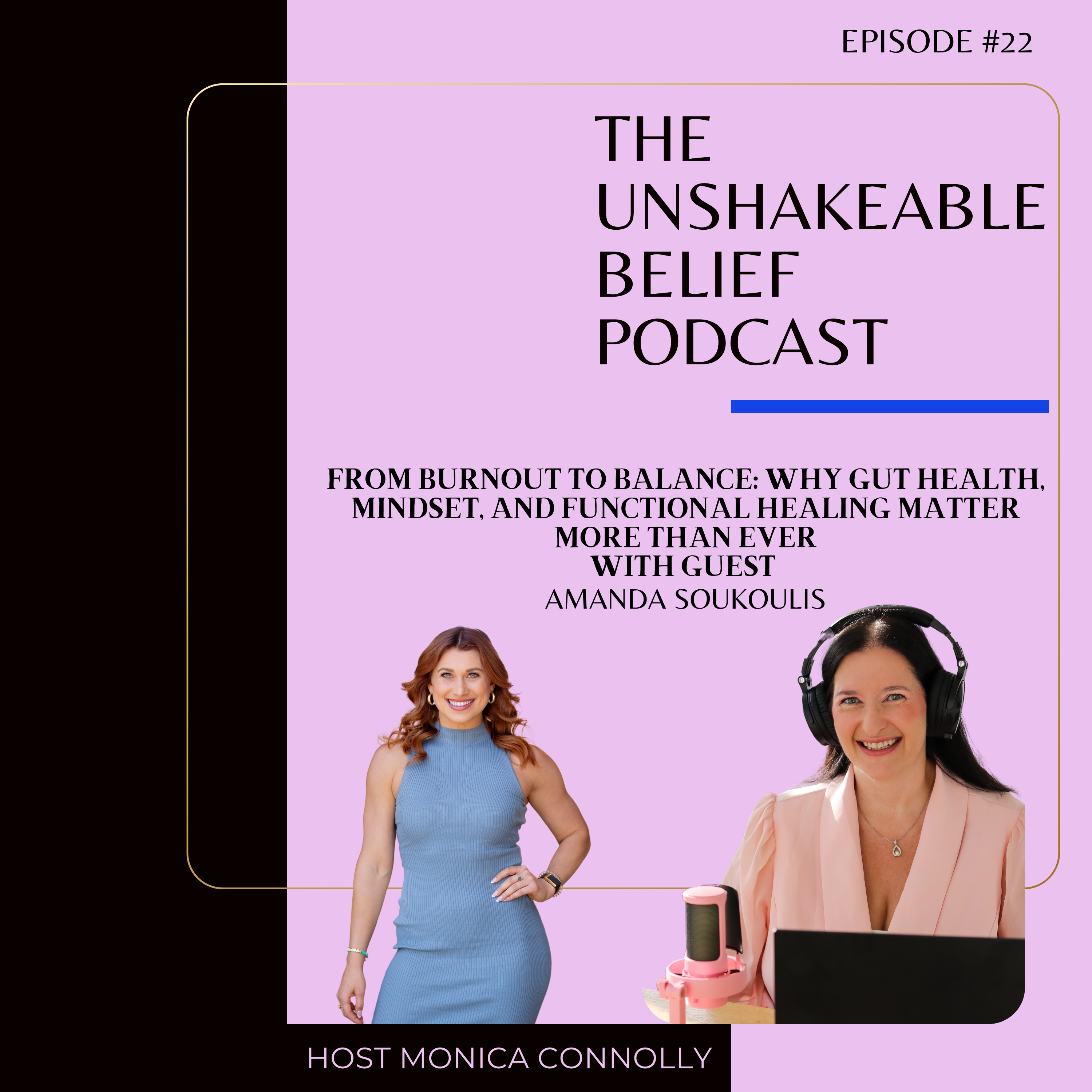 Unshakeable Belief with Monica Connolly