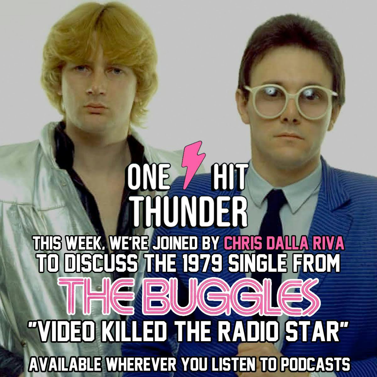 ”Video Killed the Radio Star” by The Buggles (f/Chris Dalla Riva)