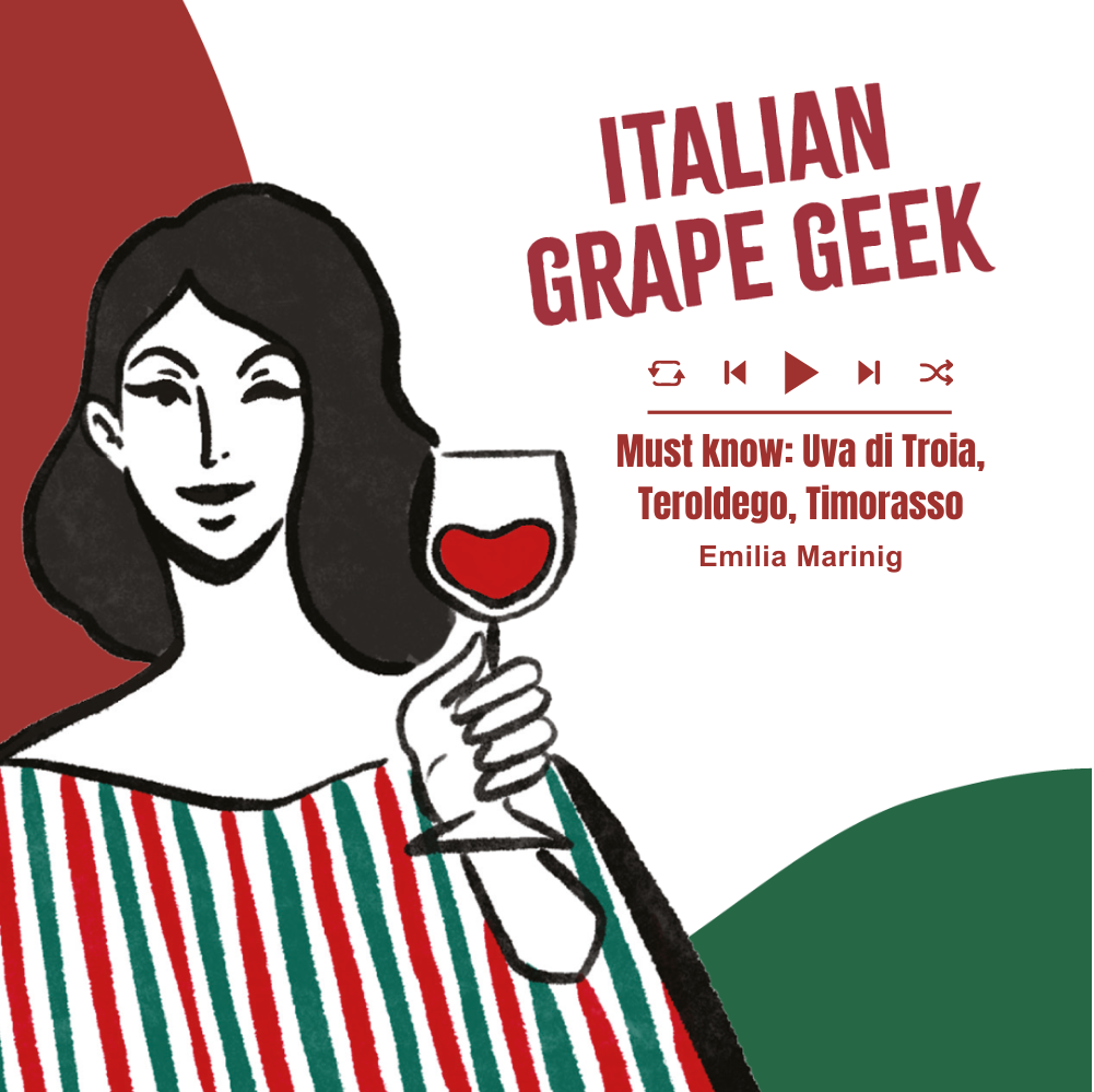 Ep. 1860 Uva di Troia, Teroldego, Timorasso by Emilia Marinig | Italian Grape Geek