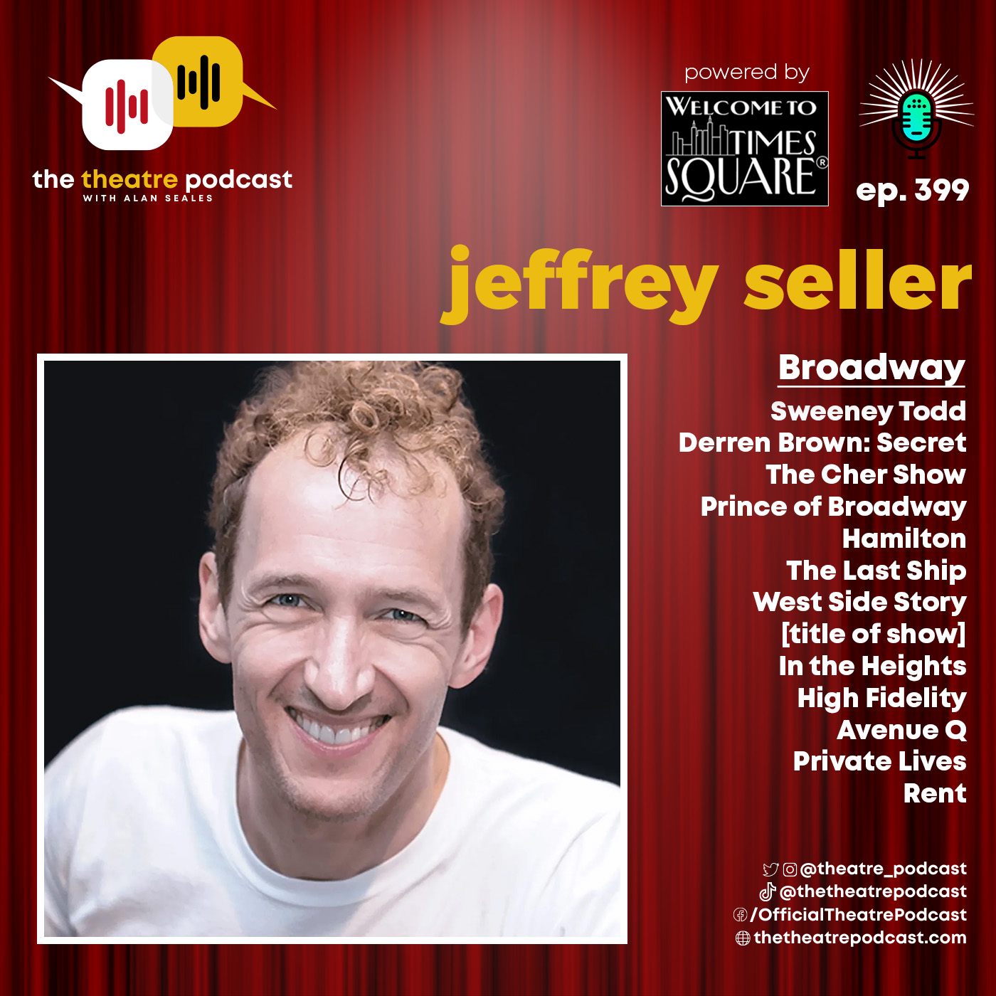 Jeffrey Seller: Storytelling, Struggle, and the Rise of a Broadway Giant