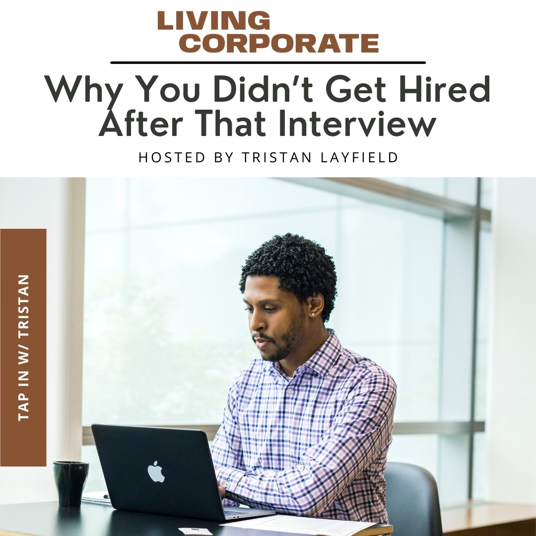 TAP In with Tristan : Why You Didn’t Get Hired After That Interview episode artwork