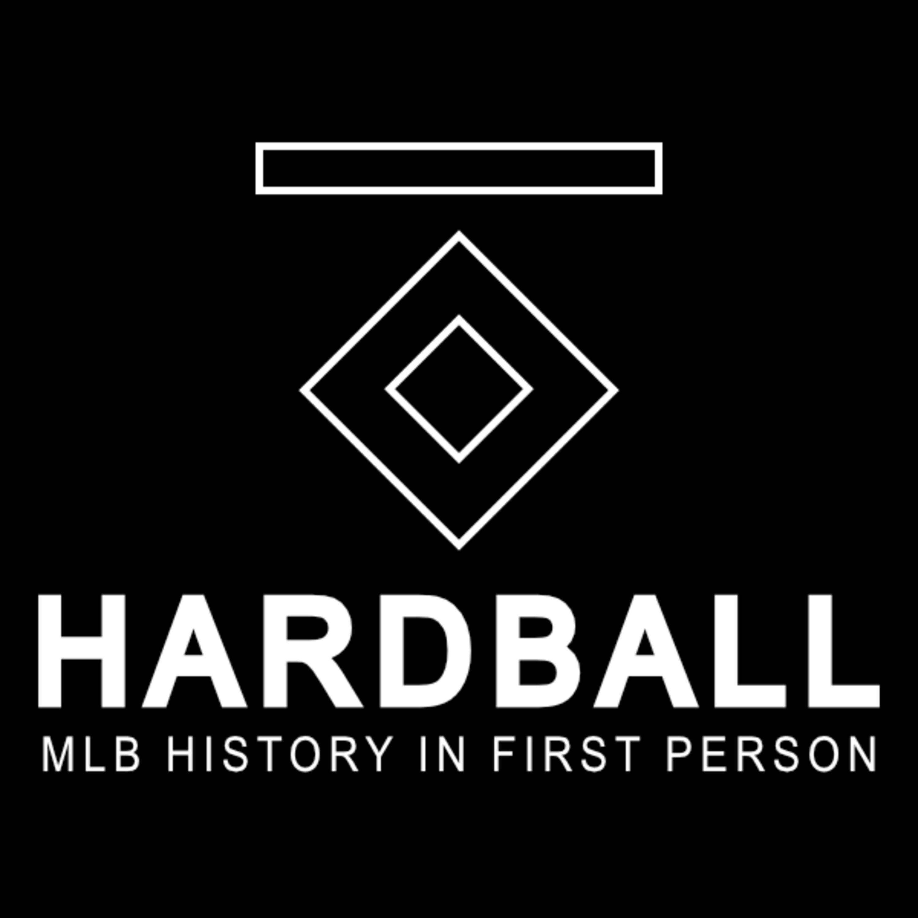 Hardball: MLB History In First Person