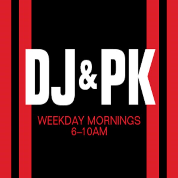 DJ & PK in the Morning