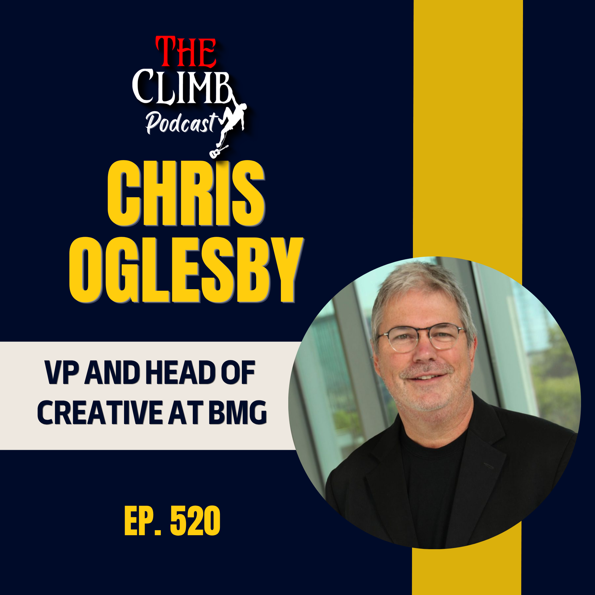 Ep 520: Interview w/ Legendary BMG VP and Head of Creative, Chris Oglesby