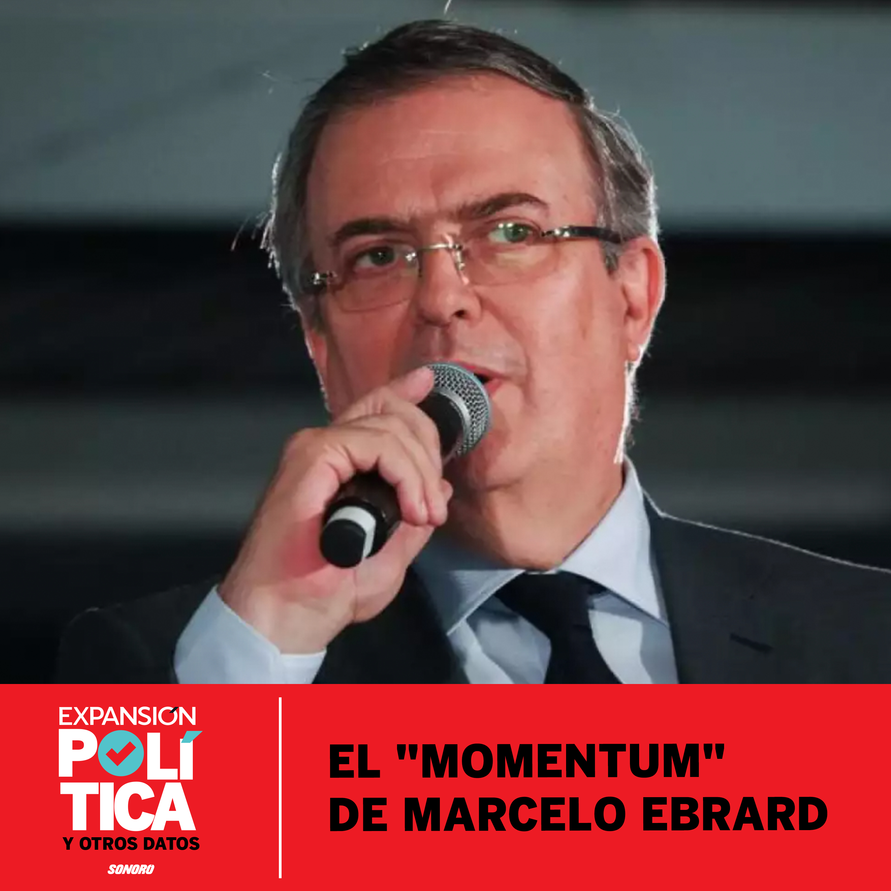 El "momentum" de Marcelo Ebrard | Episodio 105 episode artwork