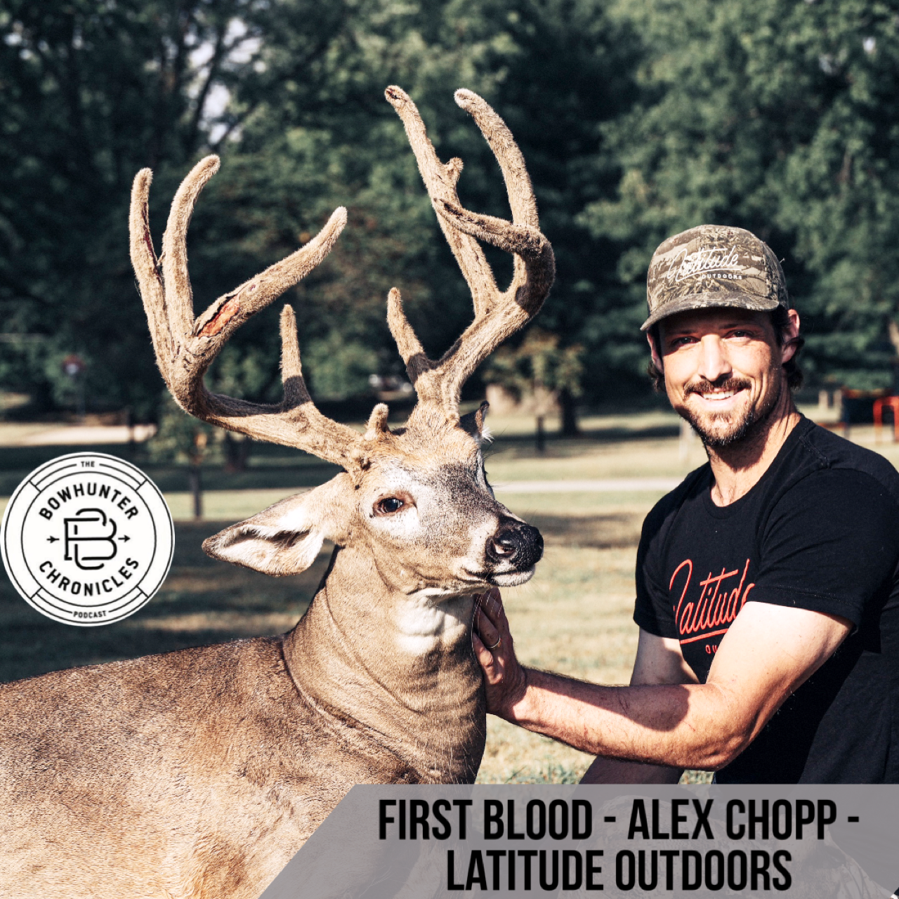 First Blood - Alex Chopp - Latitude Outdoors
