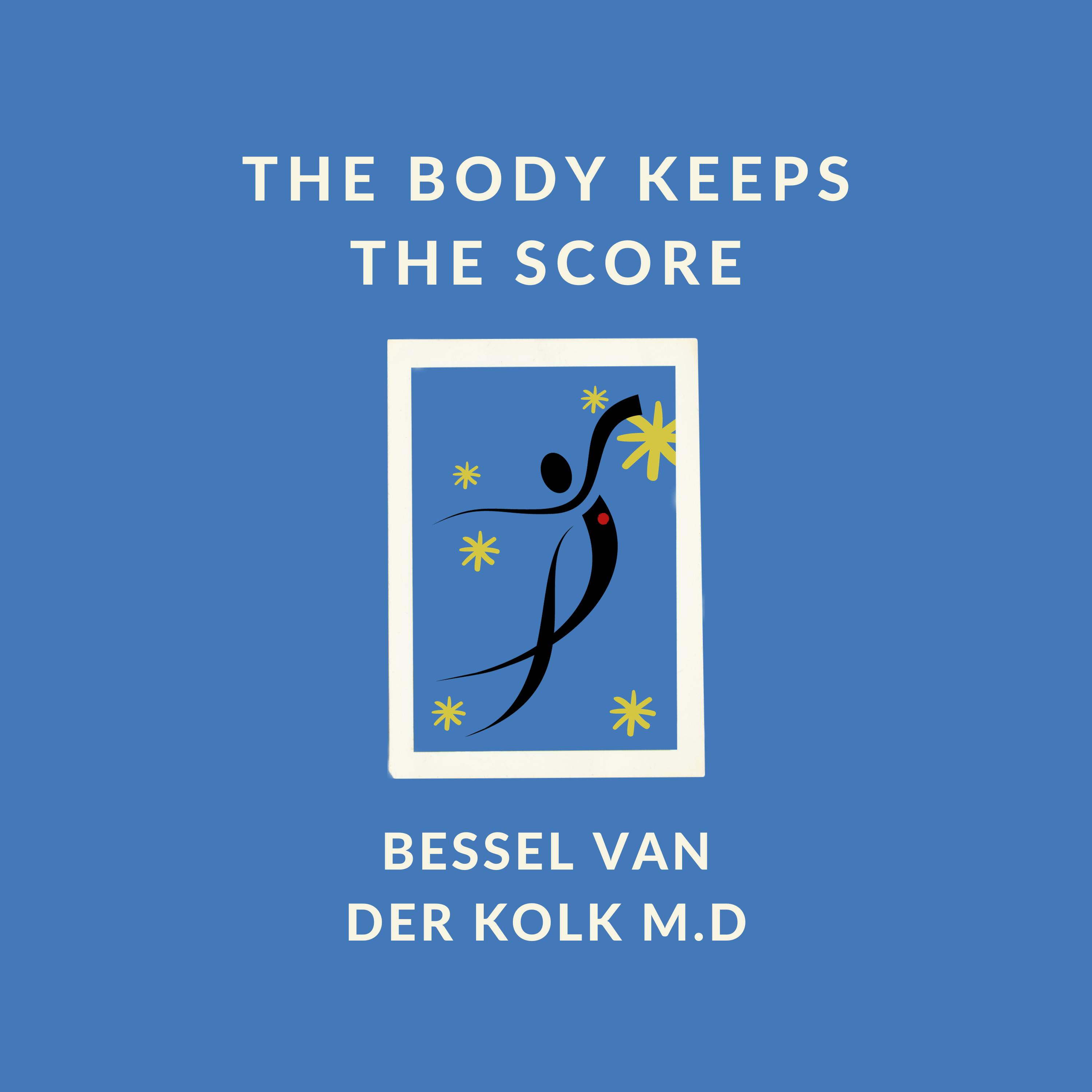 The Body Keeps The Score by Bessel Van der Kolk | Book Summary | Free Audiobook