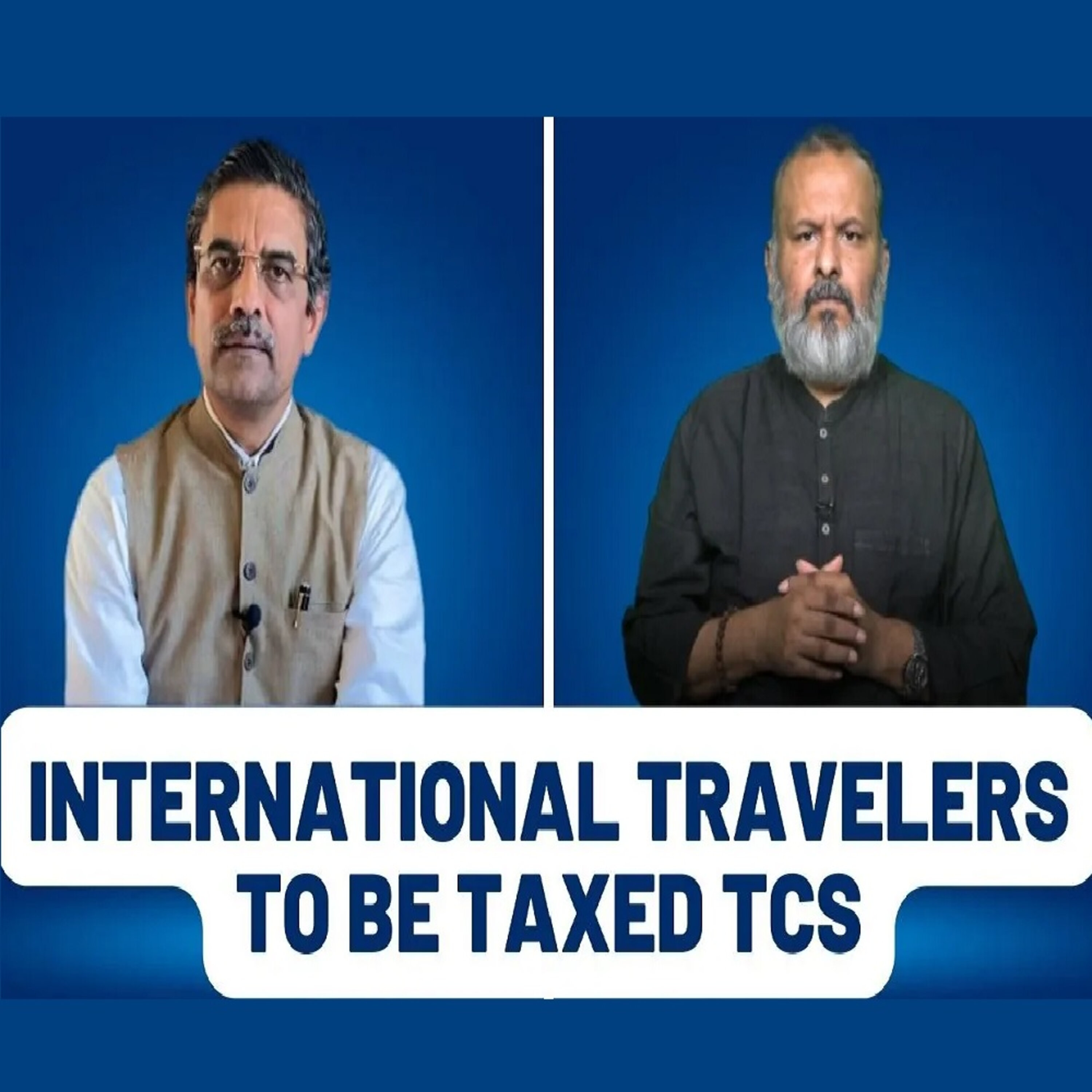 Dialogue: Why Tax more? International travelers to be taxed TCS episode artwork
