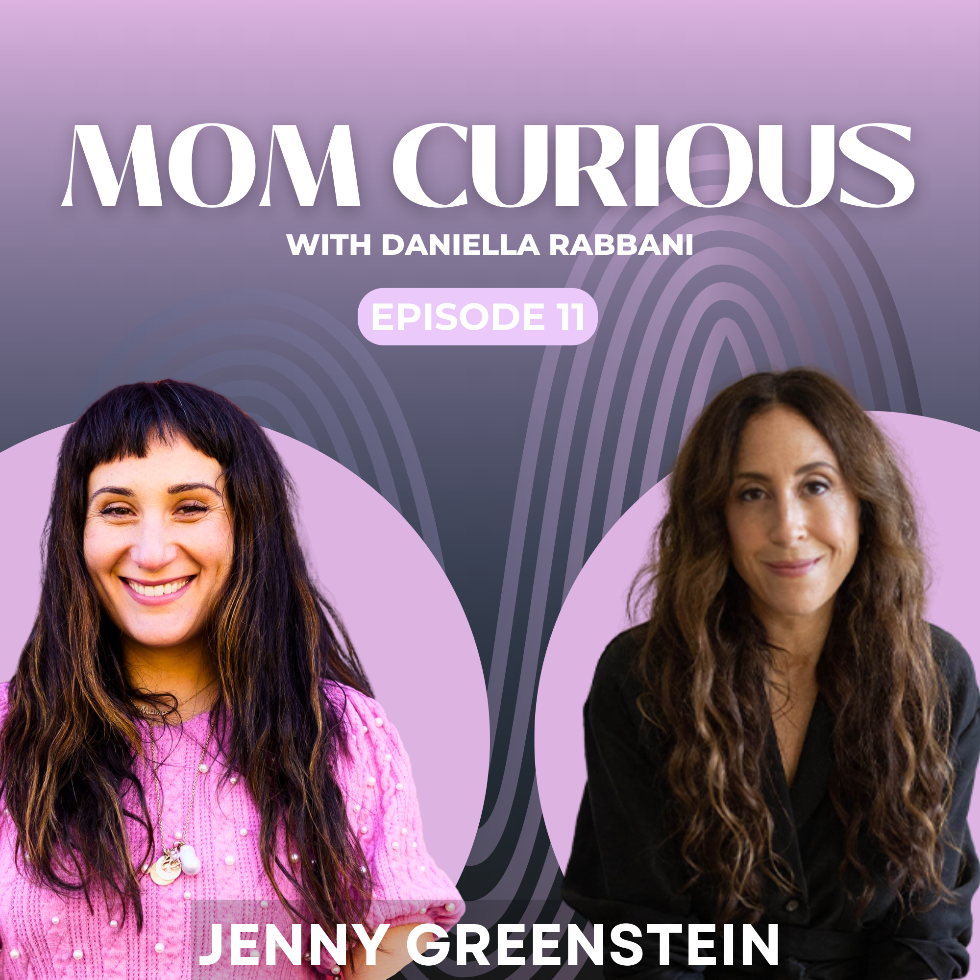 Mom Curious - Jenny Greenstein episode artwork
