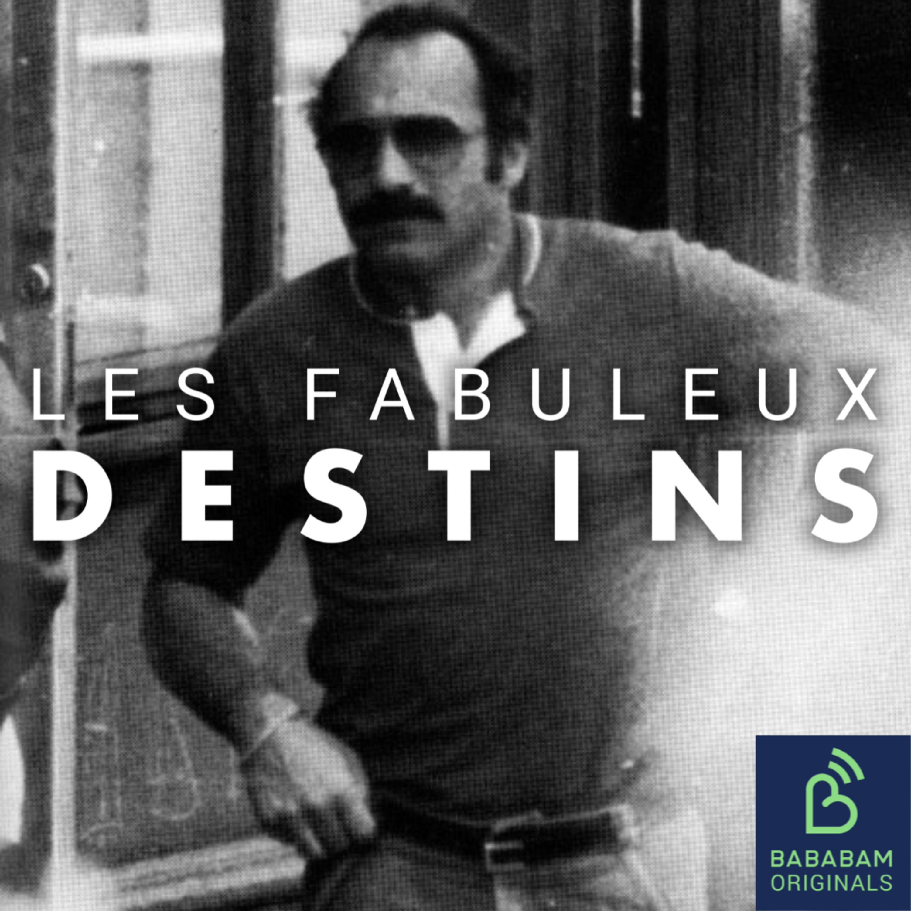Les Fabuleux Destins