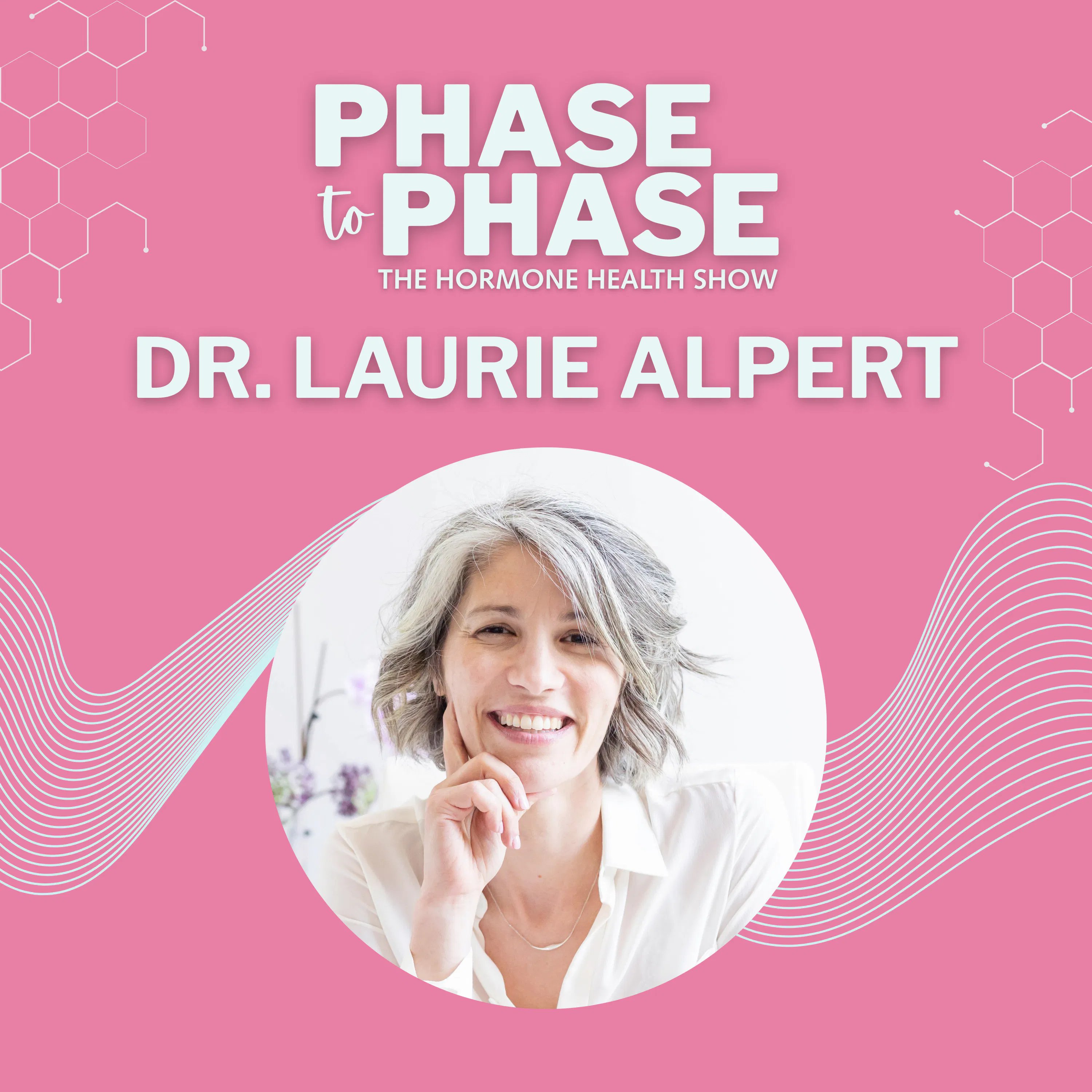 Perimenopause: Navigating Hormones and Sleep with Dr. Laurie Alpert episode artwork