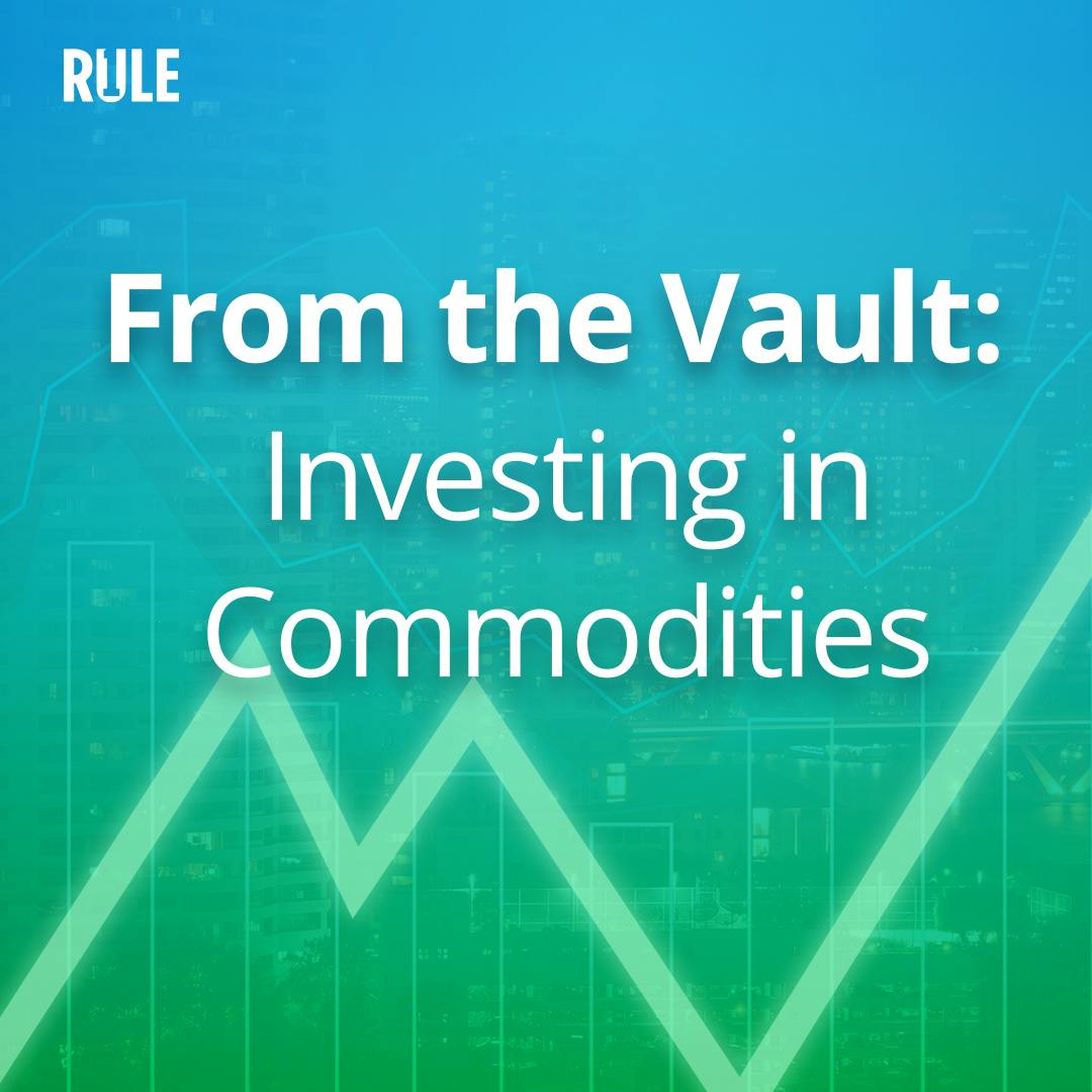 329- From the Vault: Investing in Commodities