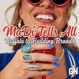 MaDi Tells All - Buffalo to Building Brands