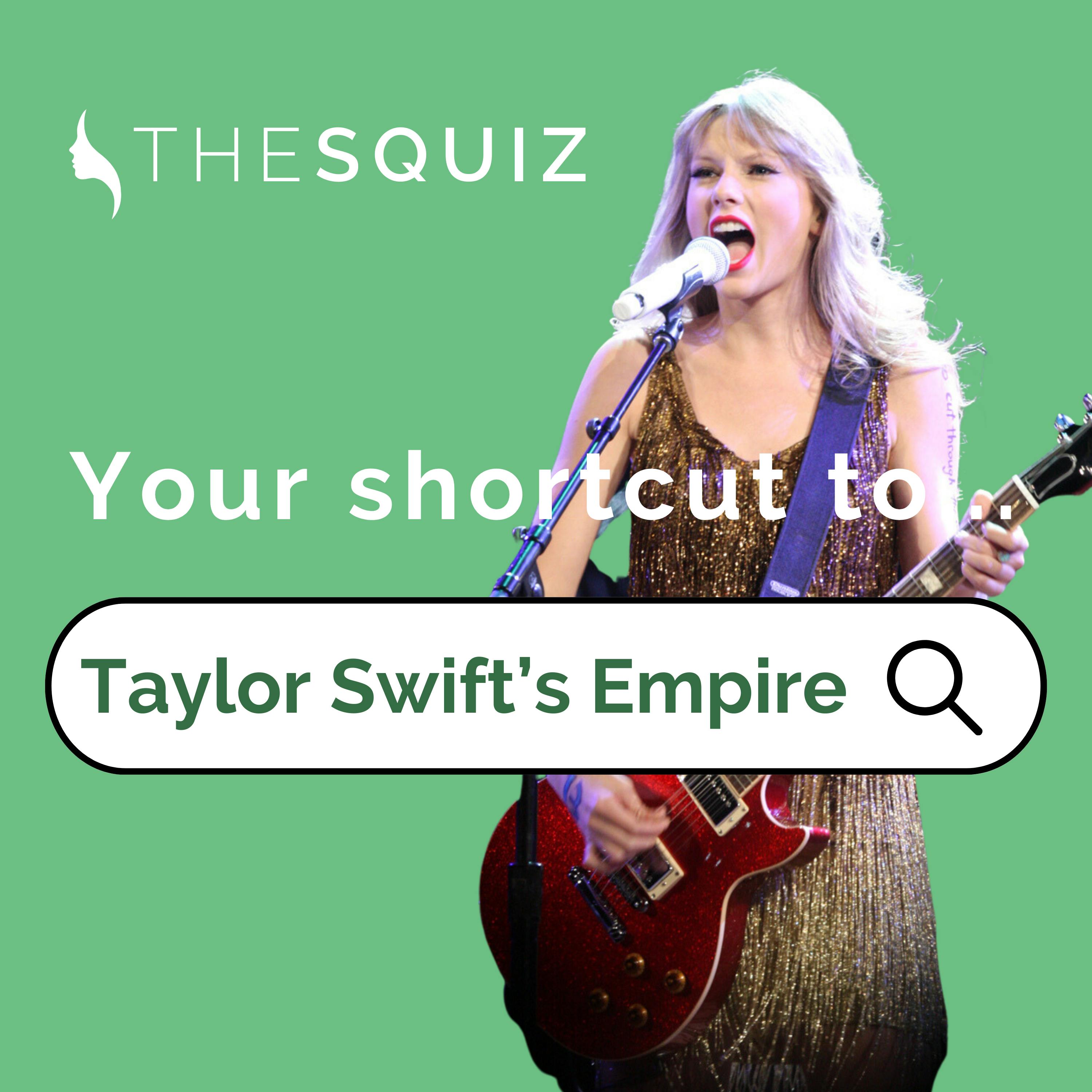 Your Shortcut to... the business of Taylor Swift (Part 1)