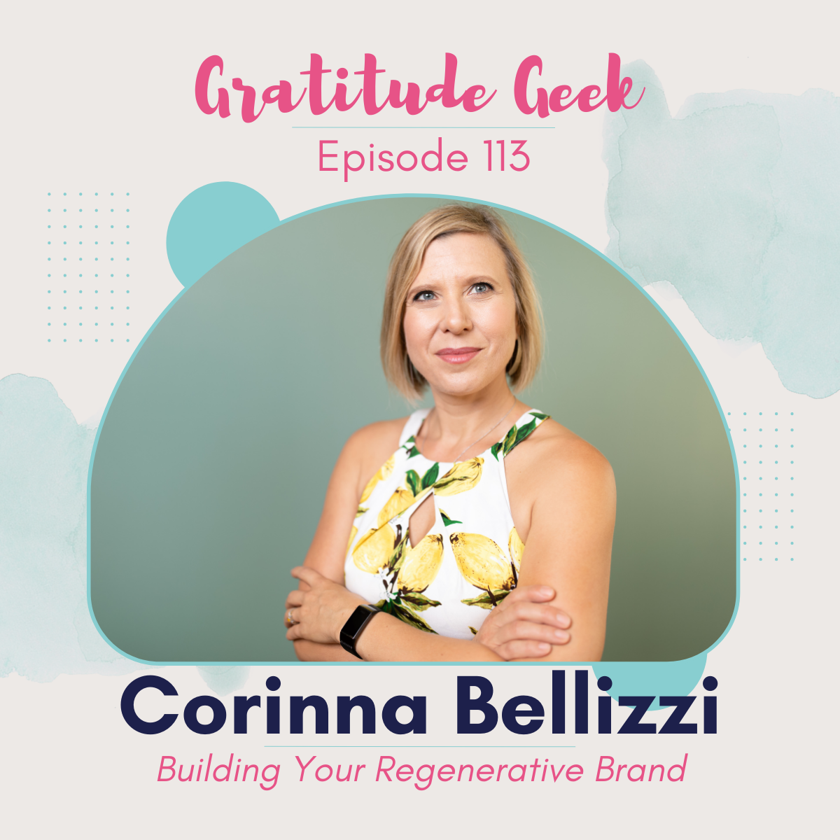 Build Your Regenerative Brand featuring Corinna Bellizzi episode artwork