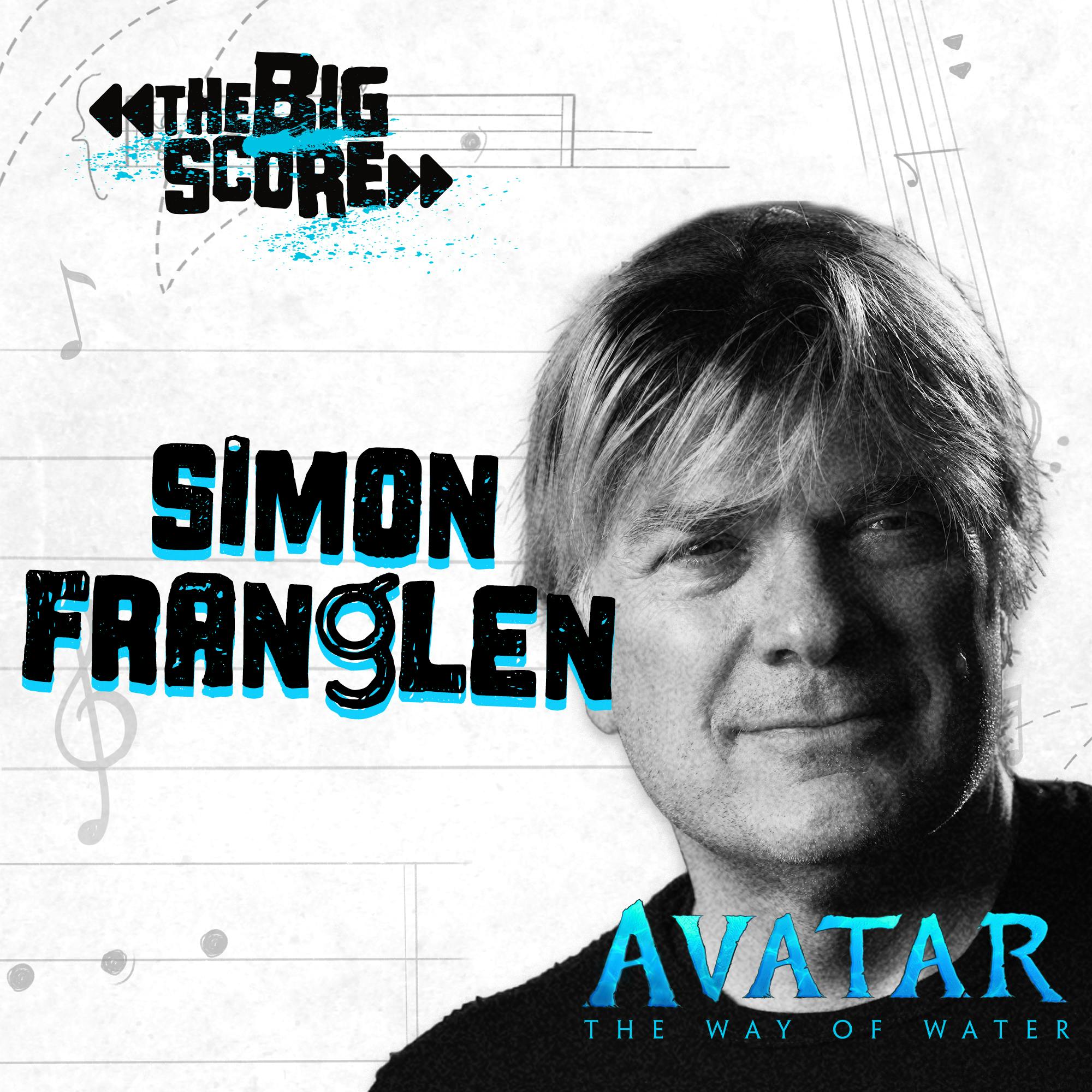Simon Franglen on 20th Century’s ‘Avatar: The Way Of Water’ [Full Interview]