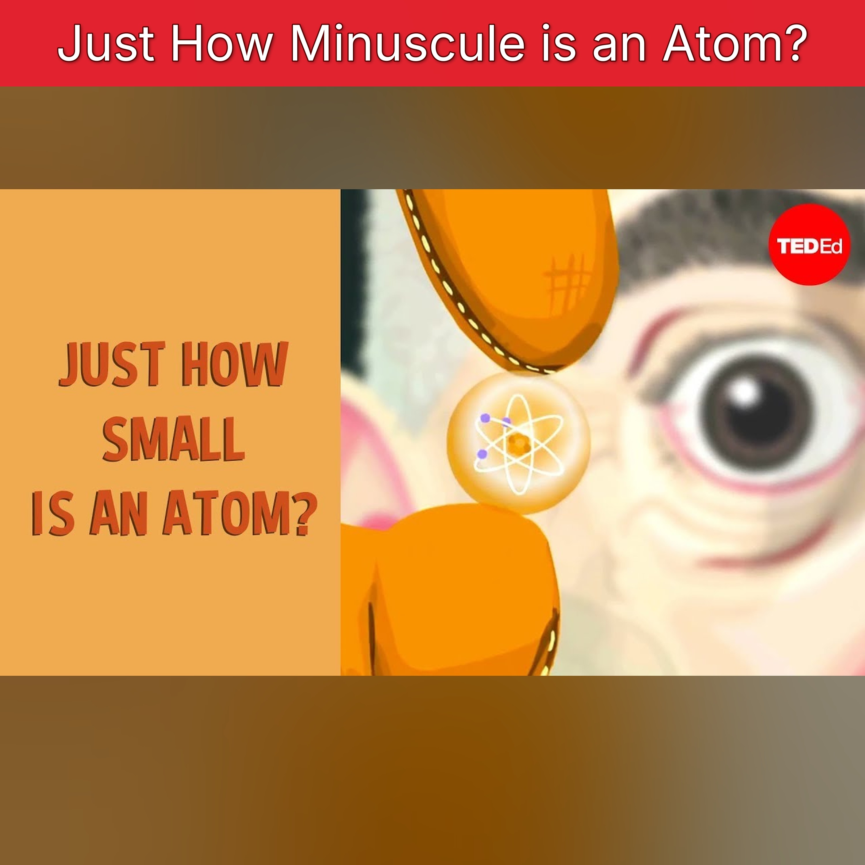Just How Minuscule is an Atom? episode artwork