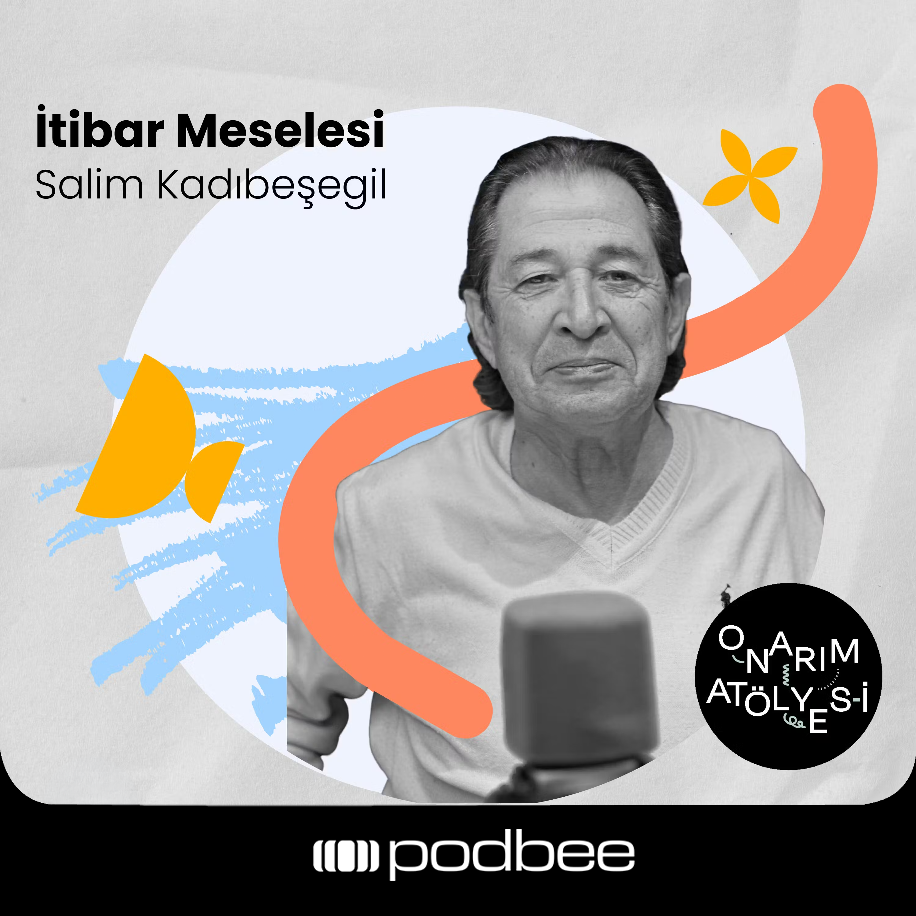 S3E6: İtibar Meselesi // Konuk: Salim Kadıbeşegil