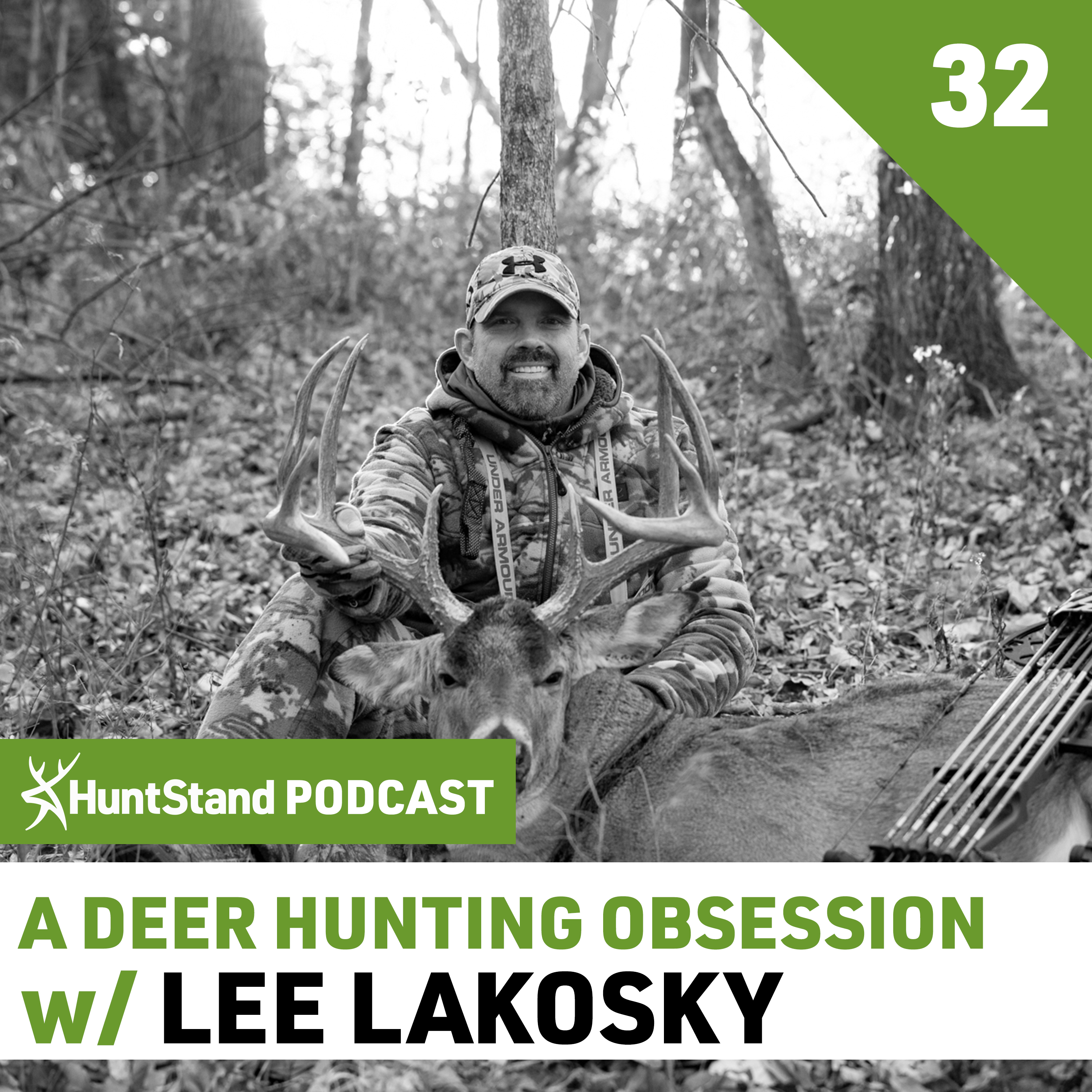 #059 - Lee Lakosky - A Deer Hunting OBSESSION