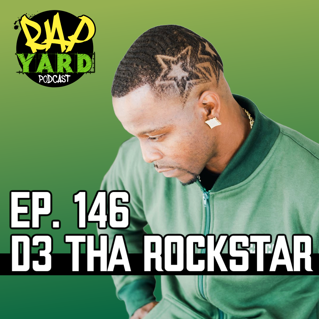 EP. 146 - Interview with D3 tha RocStar