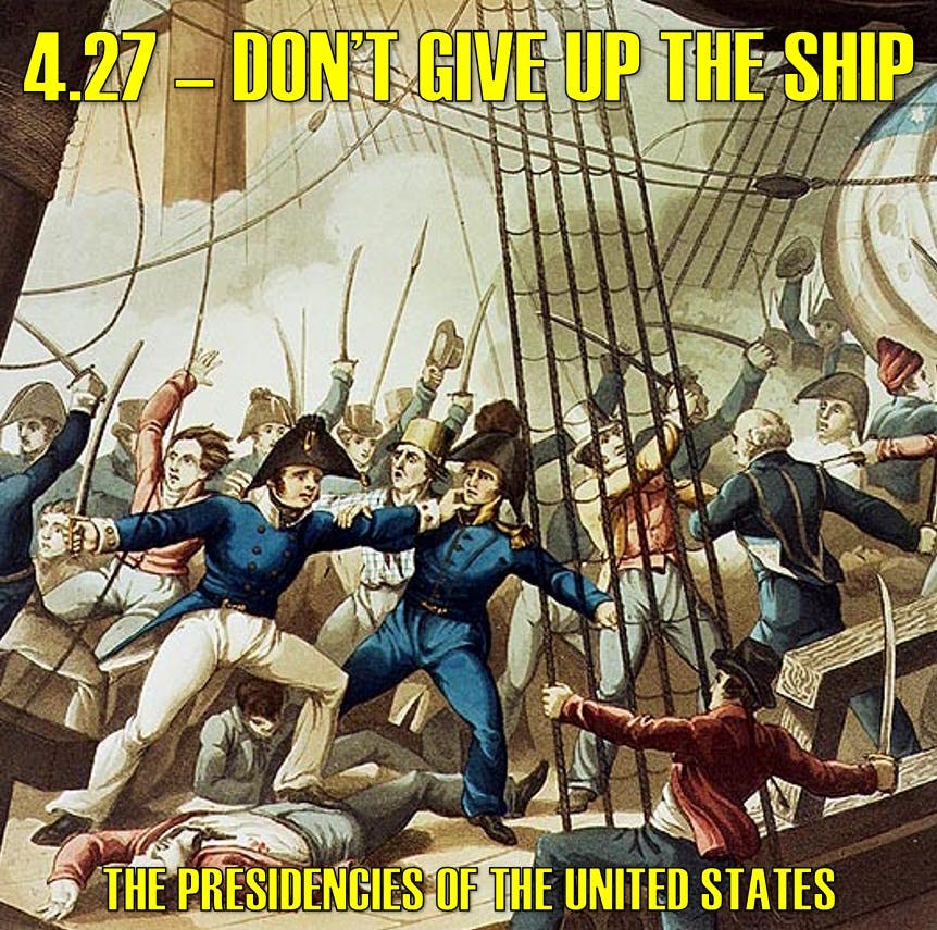 4.27 - Don't Give Up the Ship 4.27 - Don't Give Up the Ship