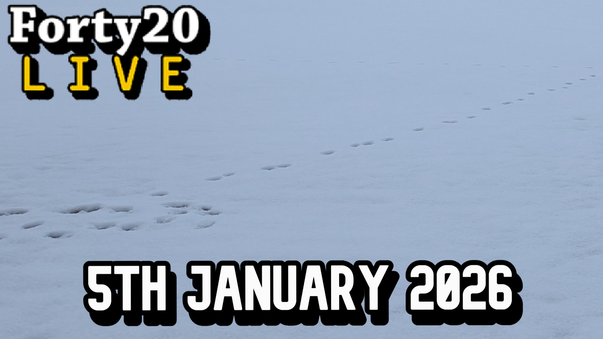 Forty20 LIVE: 5th January 2026