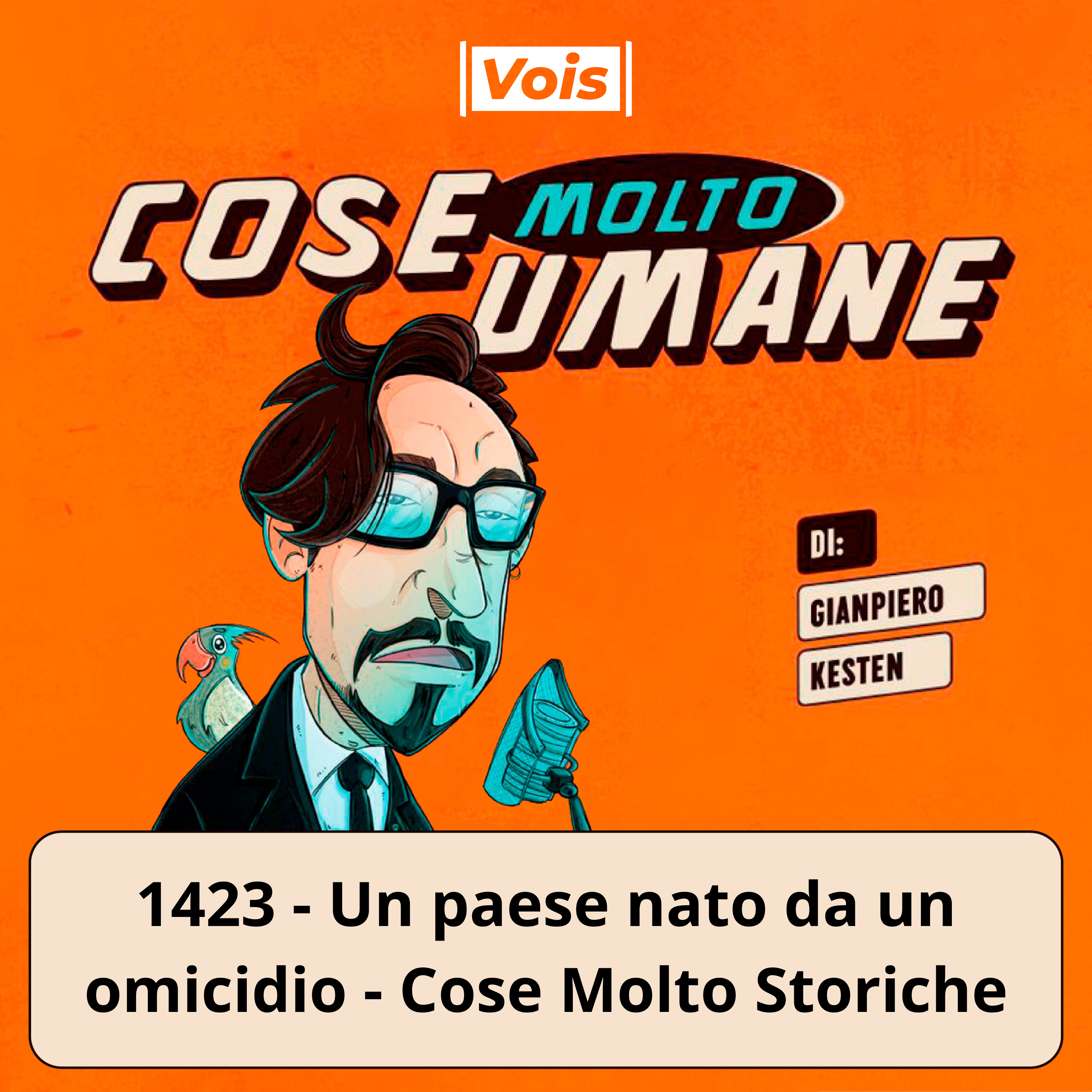 1423 - Un paese nato da un omicidio - Cose Molto Storiche