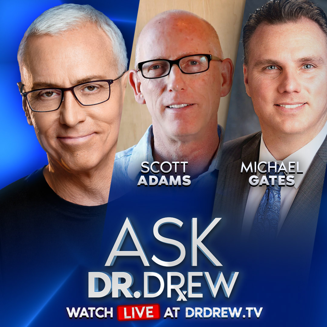 Have YOU Been Brainwashed? Scott Adams Exposes Political Mind Control Tactics and Defenses w/ Attorney Michael Gates – Ask Dr. Drew – Ep 392