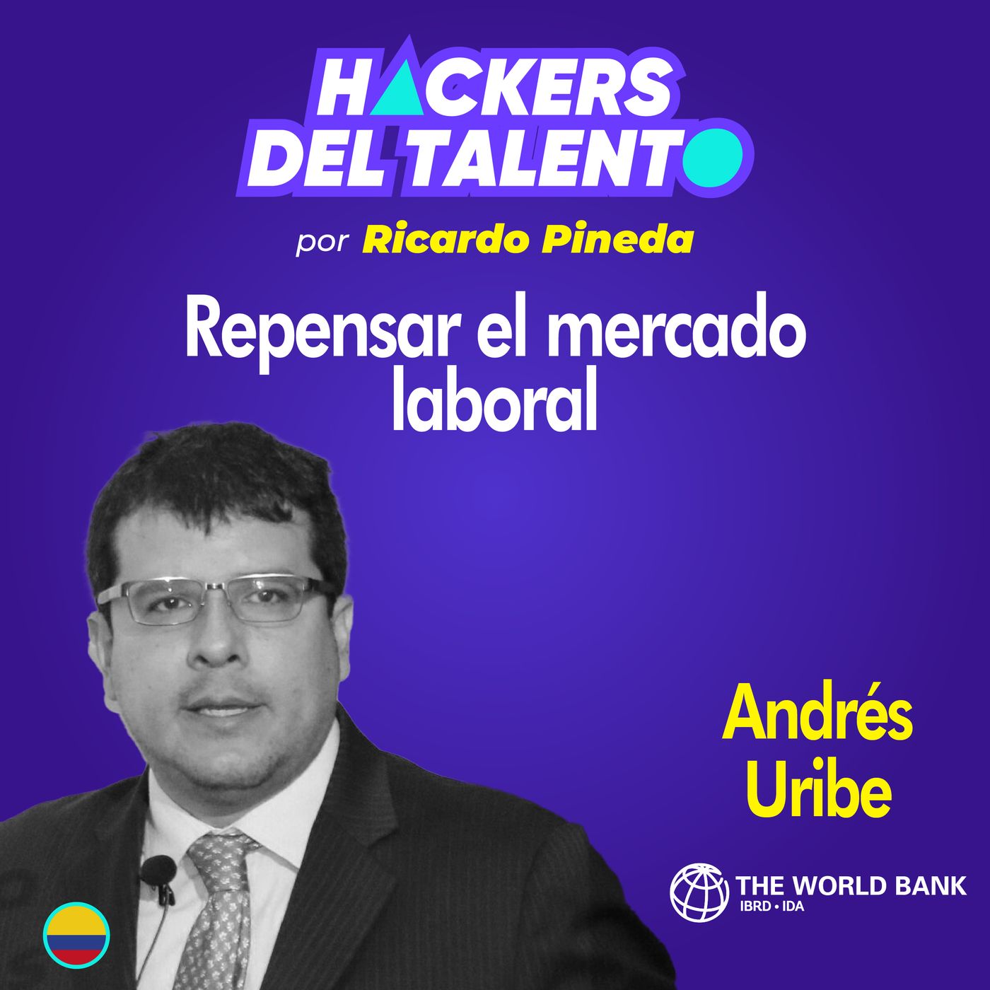 315. Repensar el mercado laboral - Andrés Uribe (ex viceministro de trabajo) episode artwork