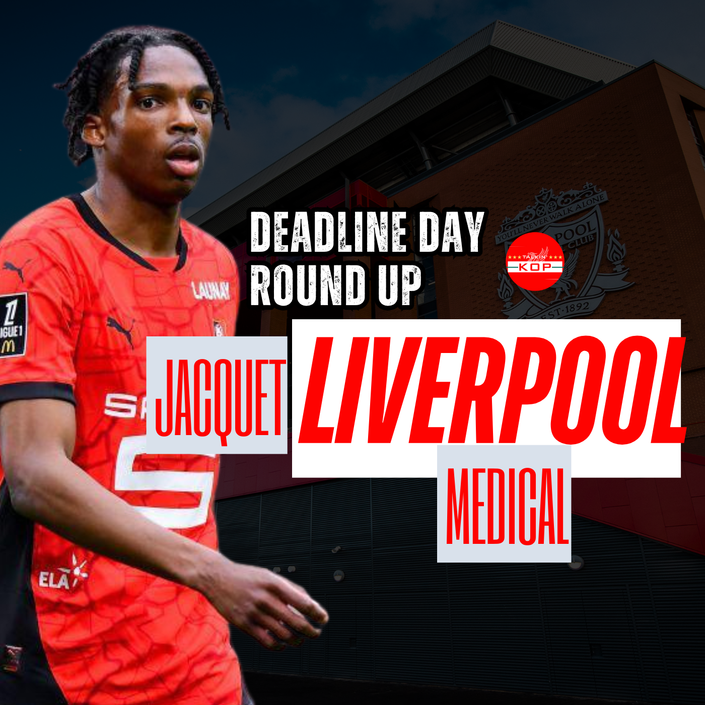Deadline Day Round Up | Jacquet Liverpool Medical