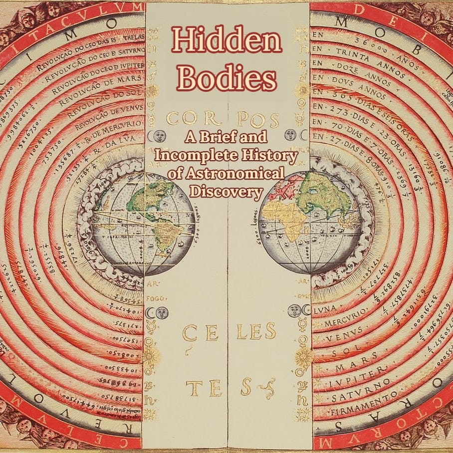 Hidden Bodies: A Brief and Incomplete History of Astronomical Discovery
