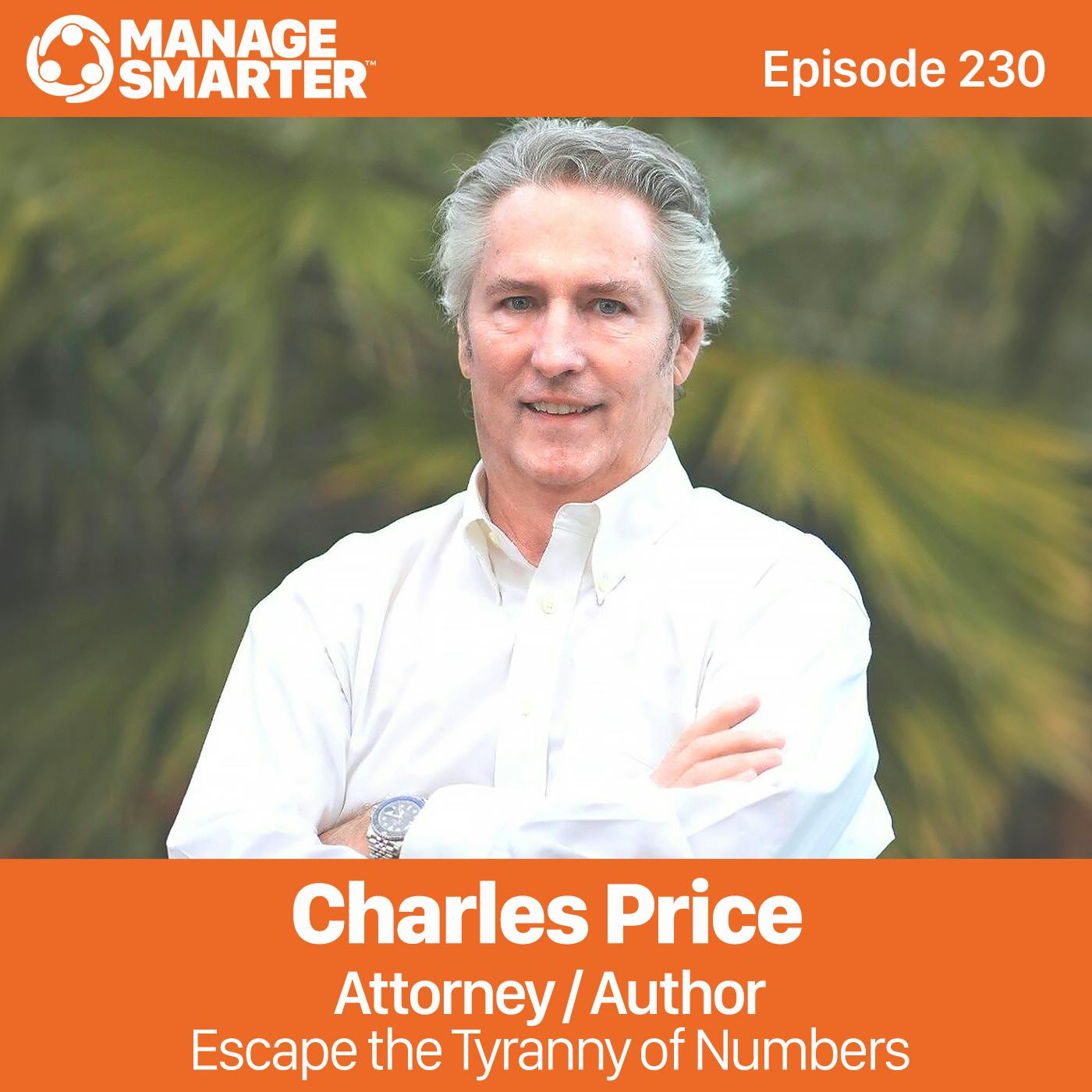 230: Charles Price: Escape the Tyranny of Numbers