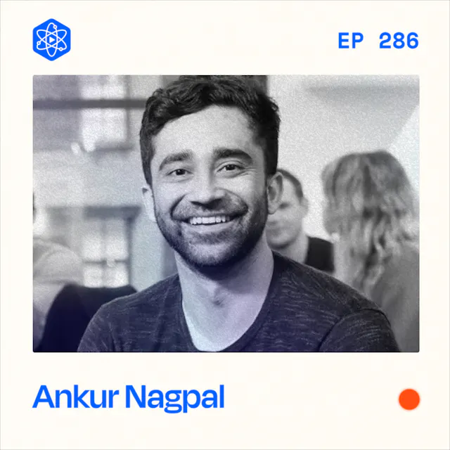 Episode 286: Ankur Nagpal