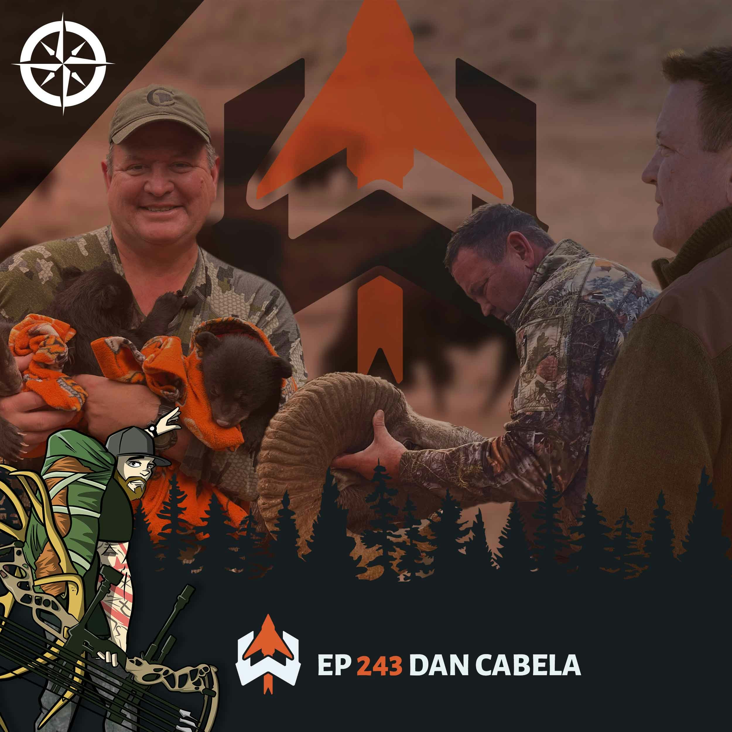 Ep 243 - Dan Cabela: The Impacts of Hunting & Conservation