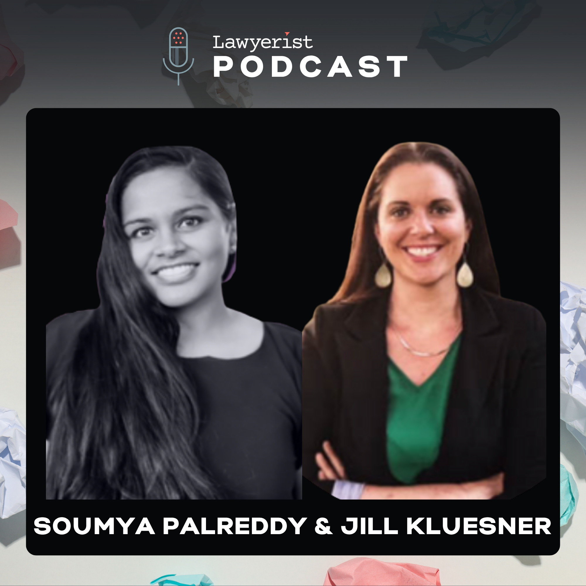 First Aid for the Mind: Mental Health in Law, with Soumya Palreddy & Jill Kluesner