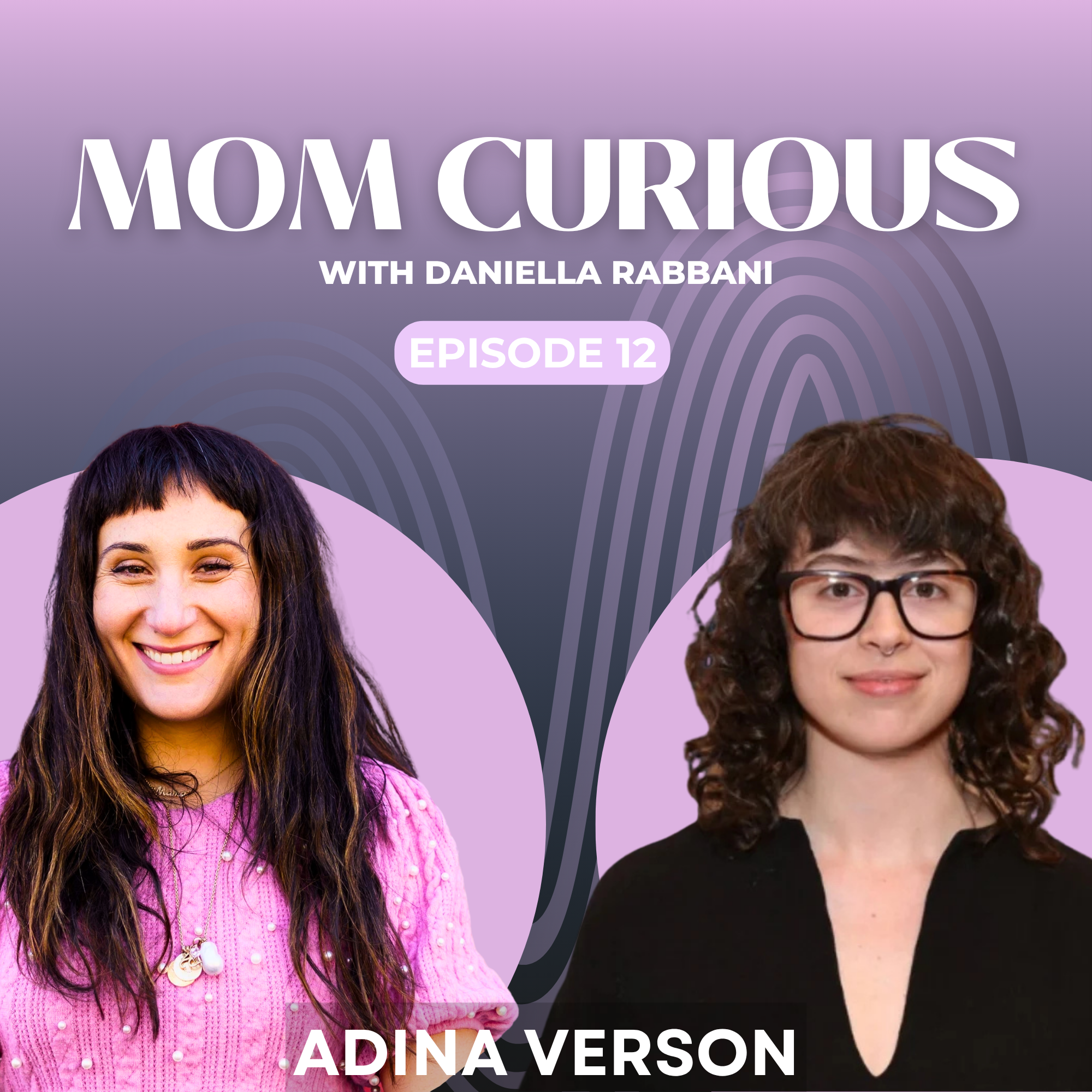 Mom Curious - Adina Verson episode artwork
