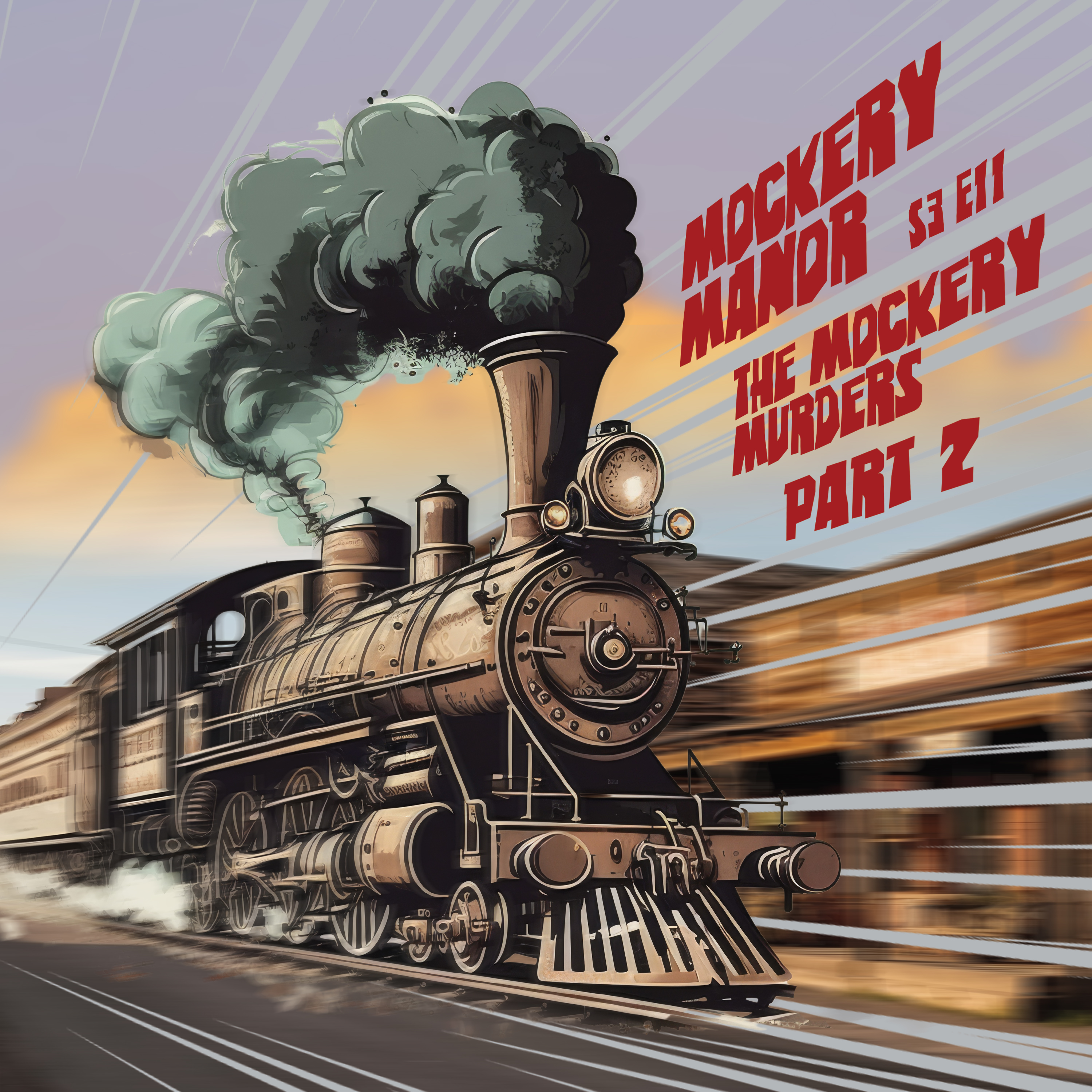 "Mockery Manor" Podcast