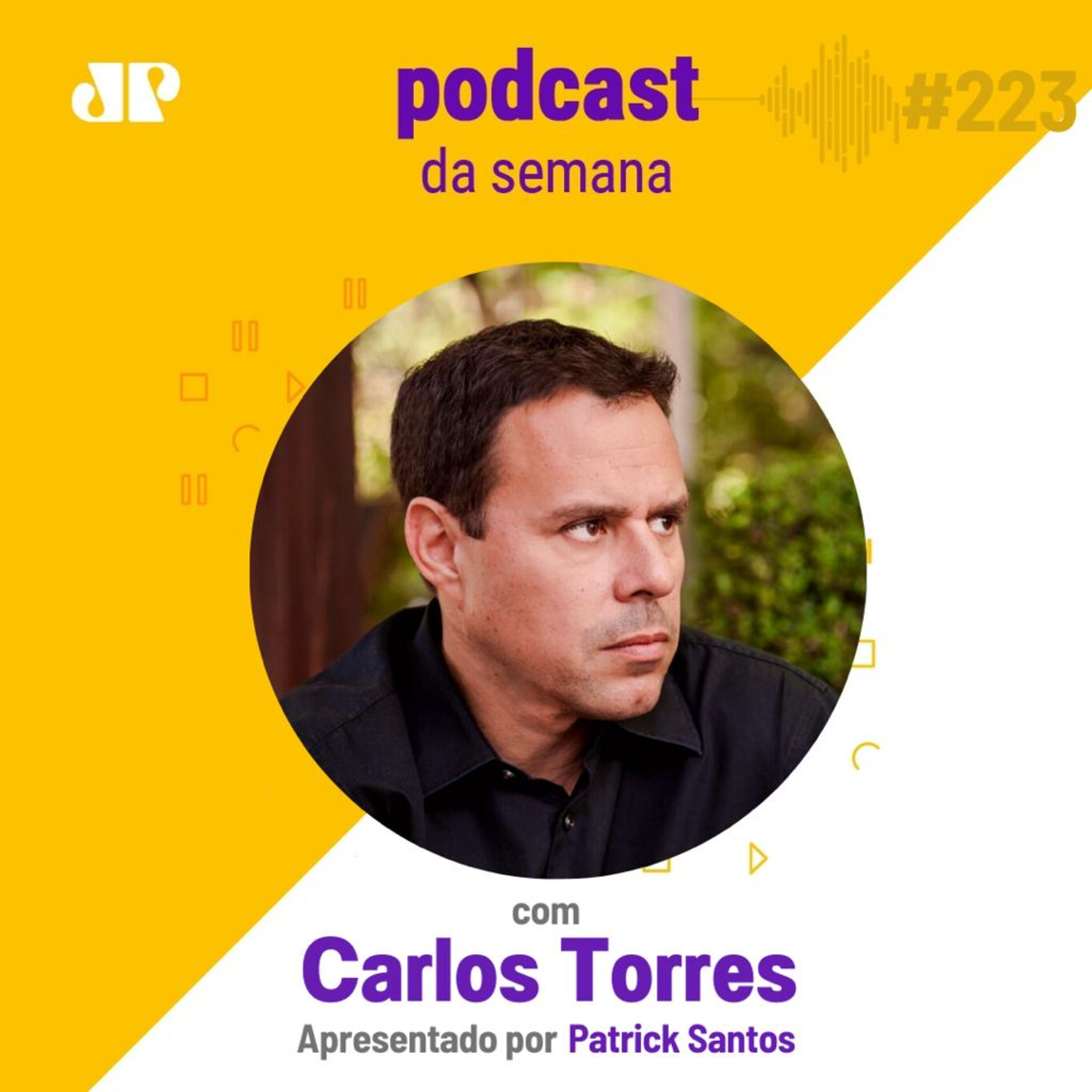 Carlos Torres - "O que a mente não resolve, o corpo absorve" episode artwork