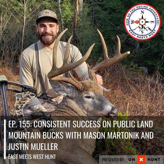 Ep. 155: Consistent Success on Public Land Mountain Bucks with Mason Martonik and Justin Mueller