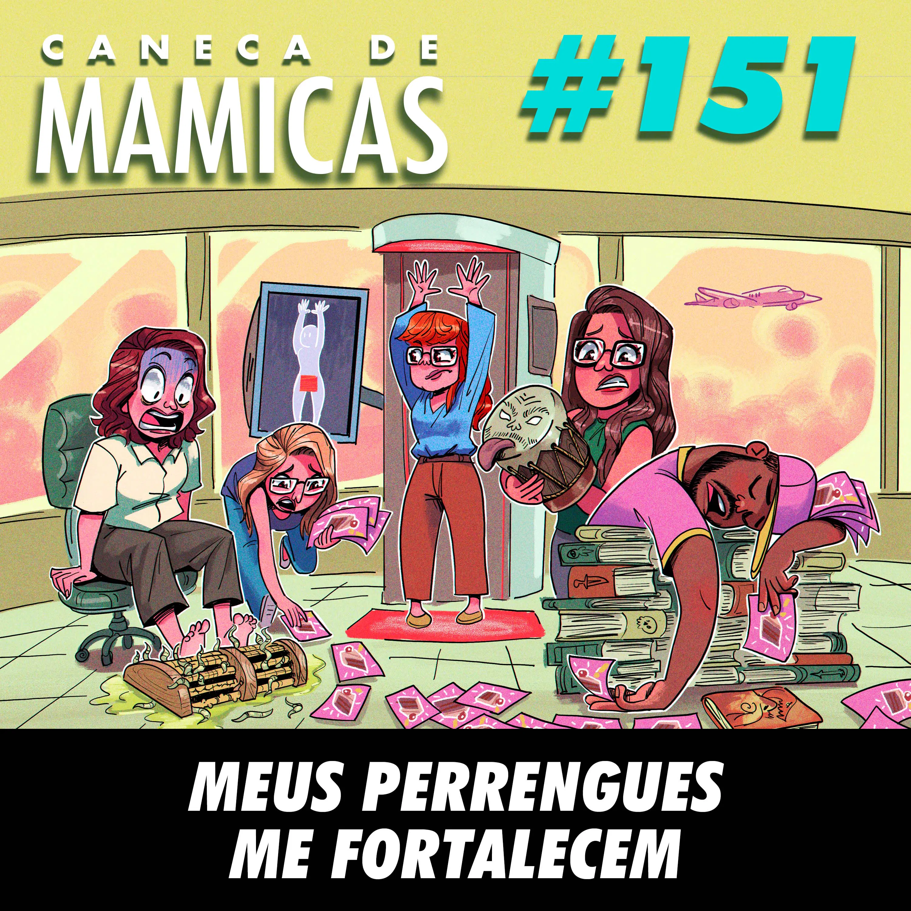 Caneca de Mamicas 151 - Meus perrengues me fortalecem