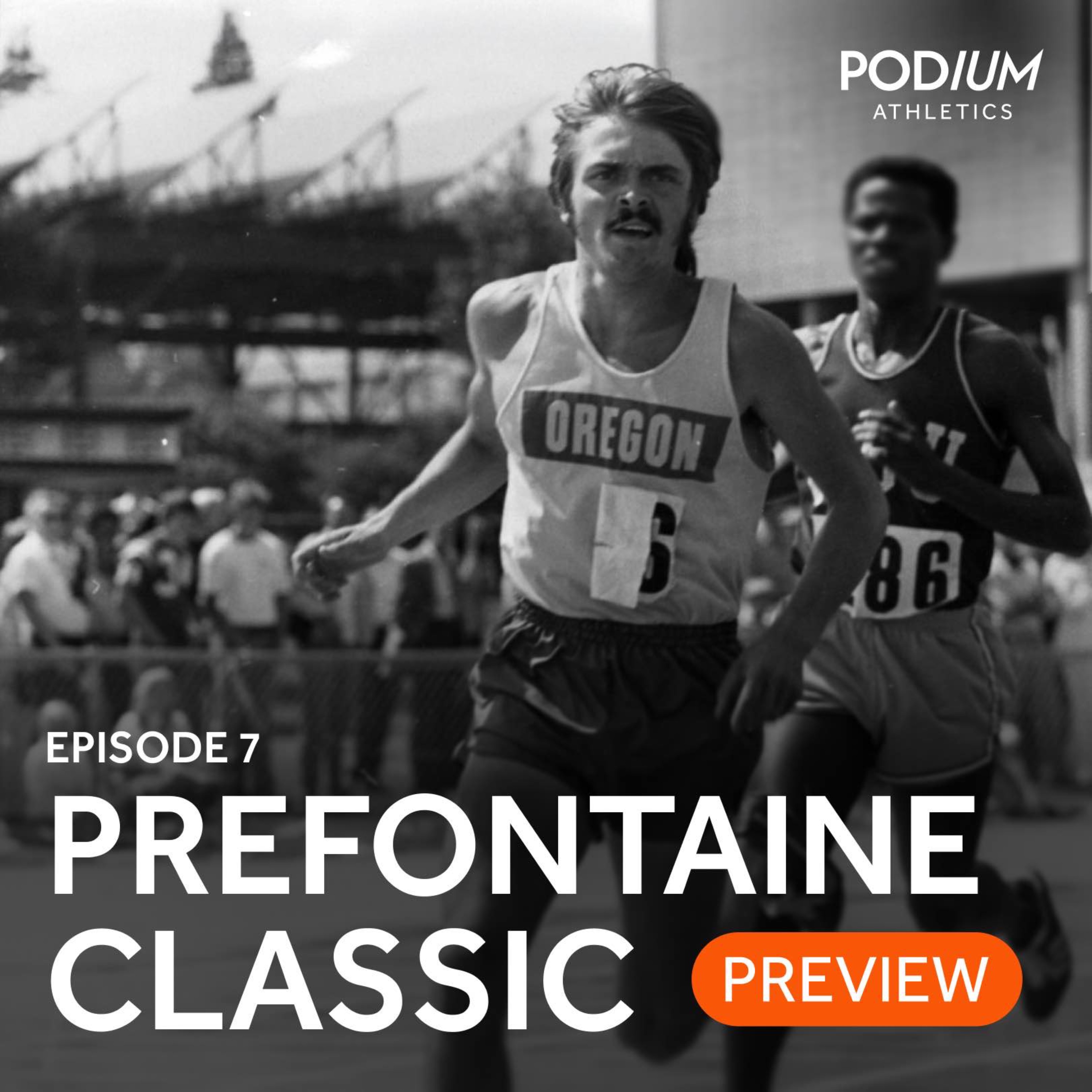 Ep 7: Prefontaine Classic preview, Tom Jordan and Breaking4 review