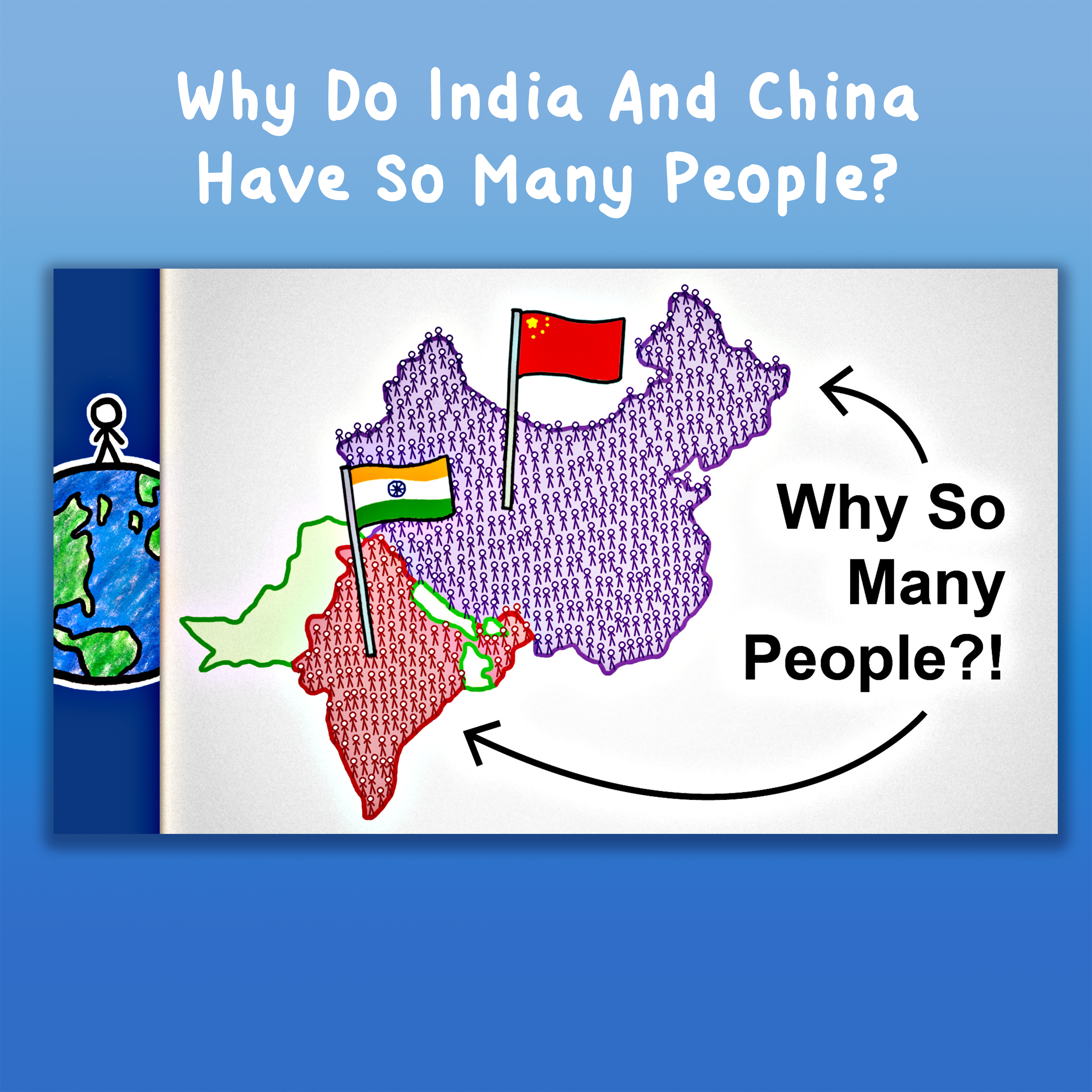 Why Do India And China Have So Many People?