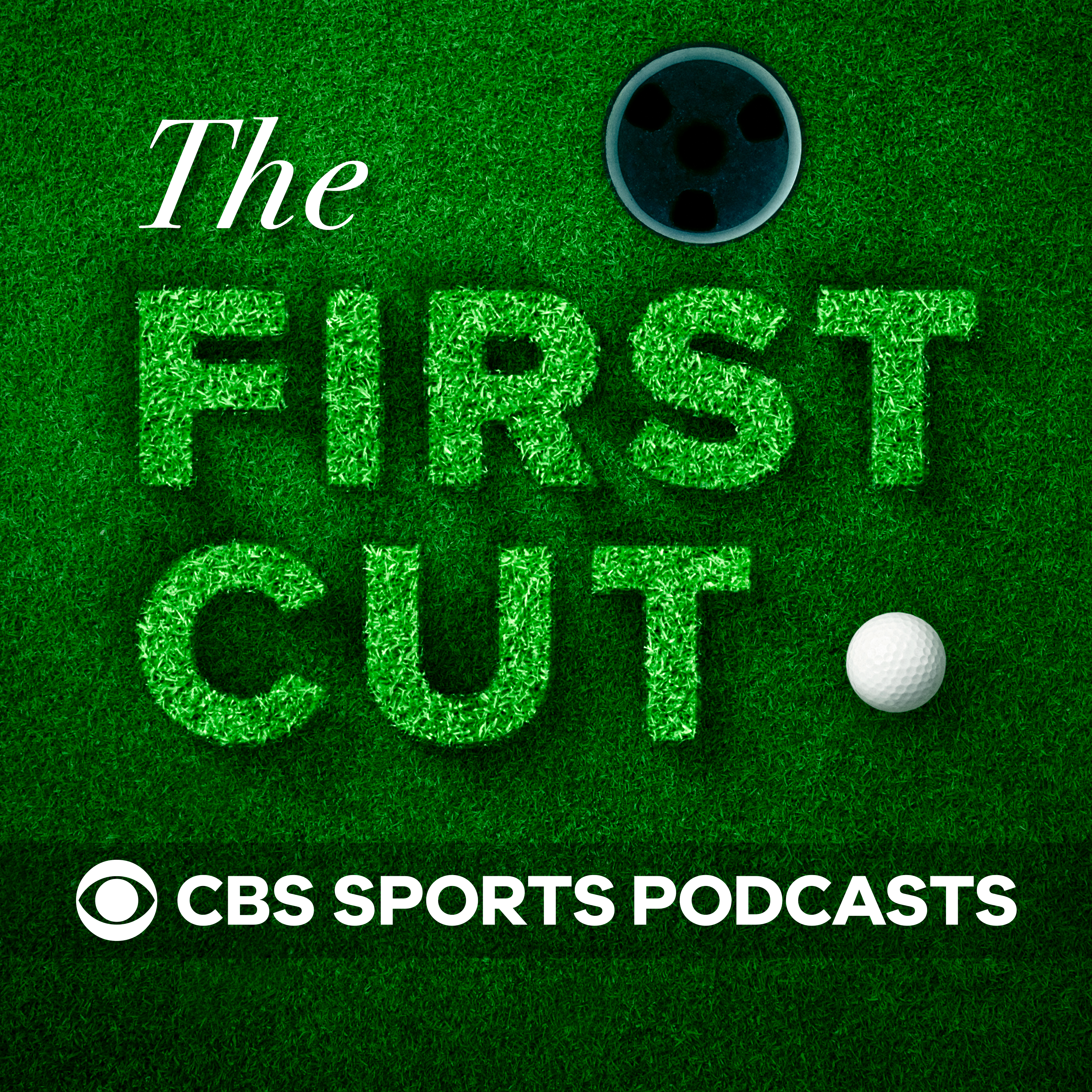 The First Cut Golf Podcast - CBS Sports Podcasts