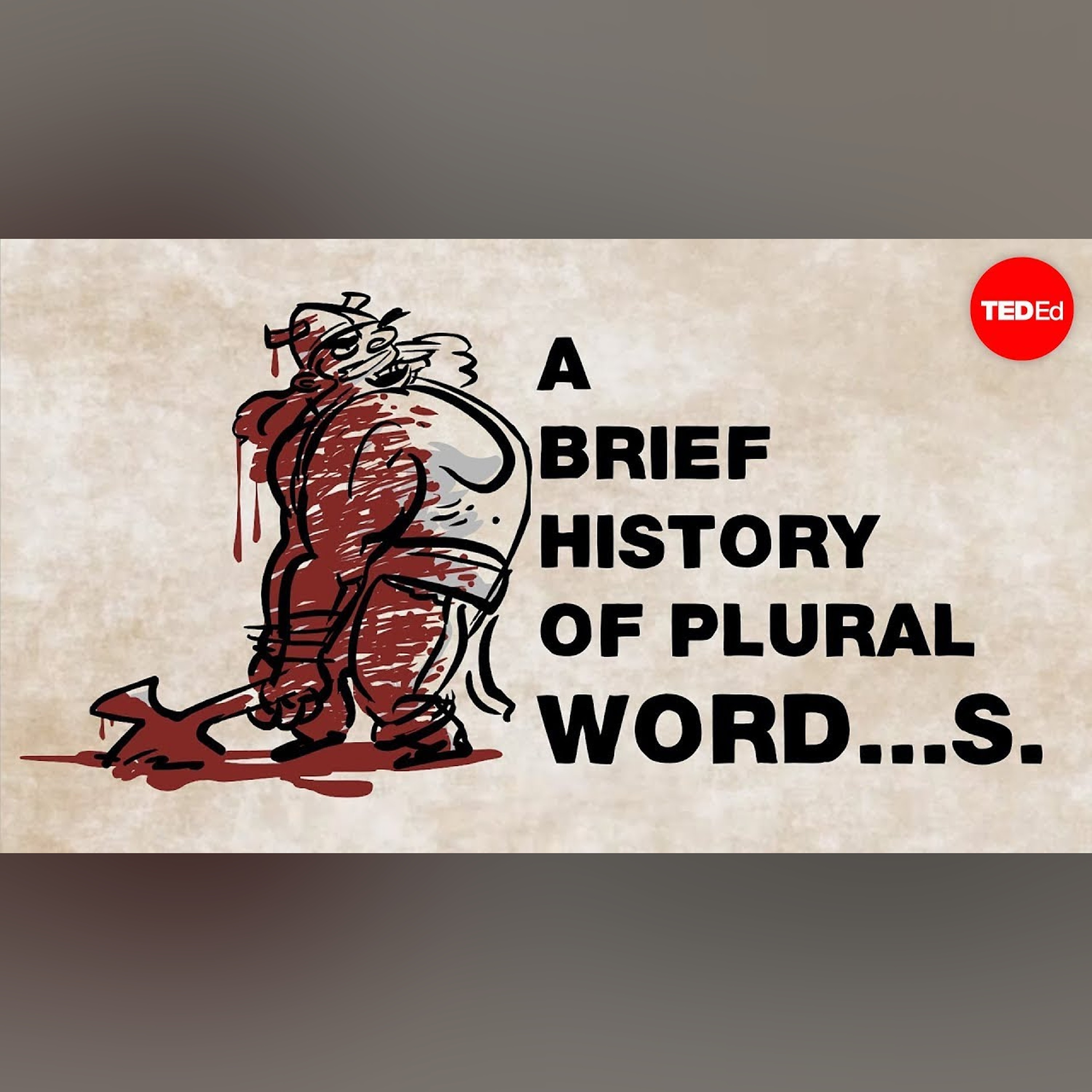 A brief history of plural word...s - John McWhorter